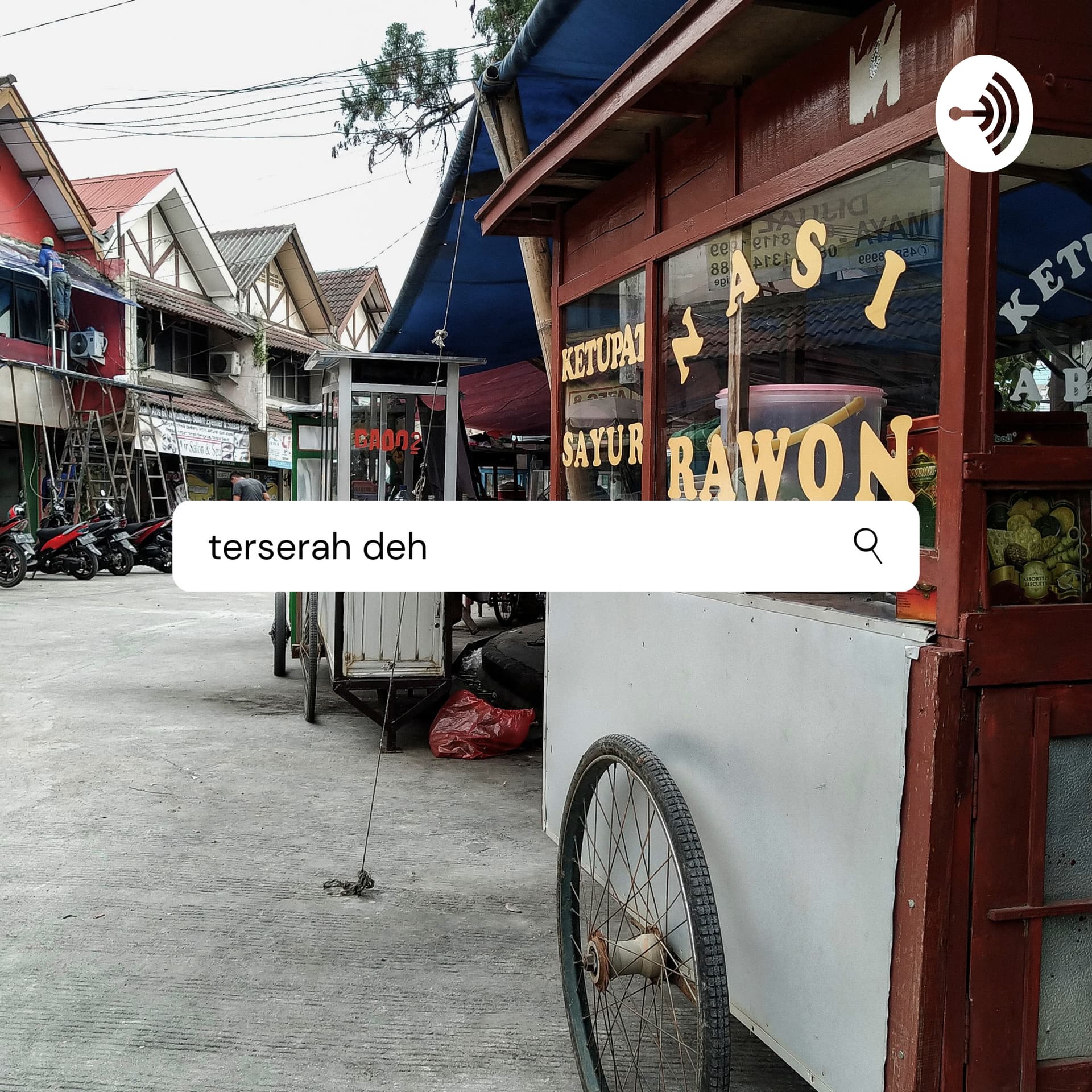 Terserah Deh - Podcasts