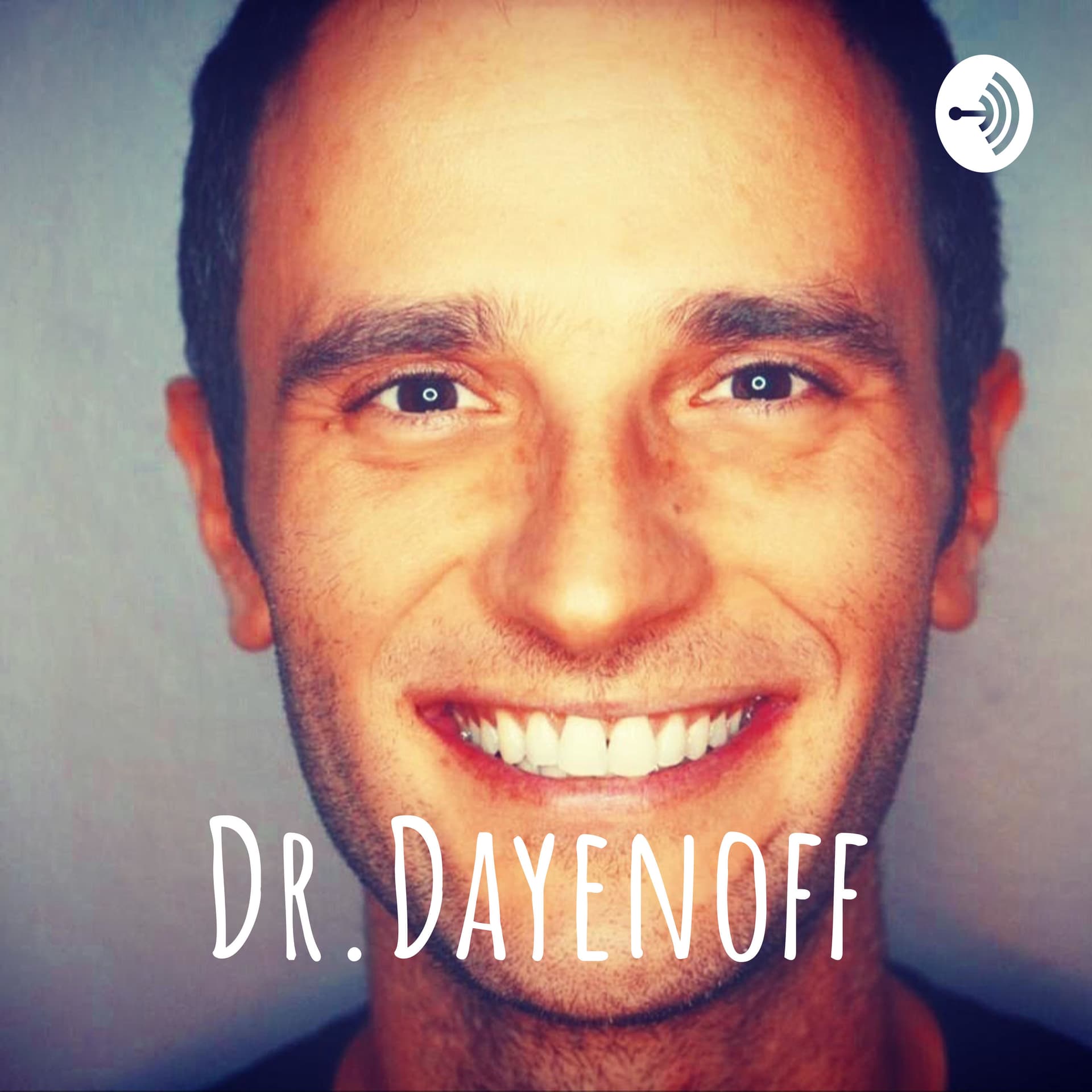 Dr.Dayenoff - Podcasts