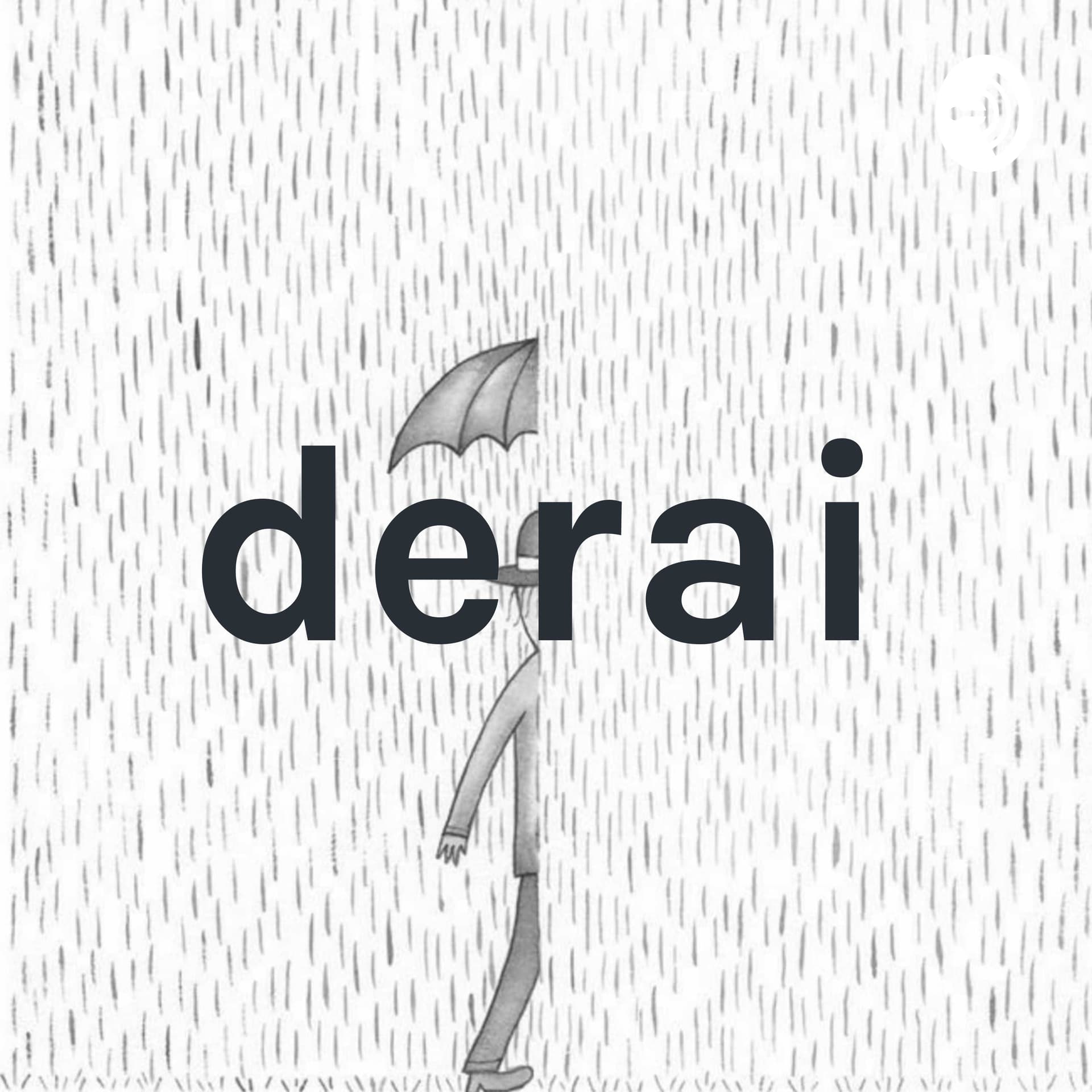 derai - Podcasts