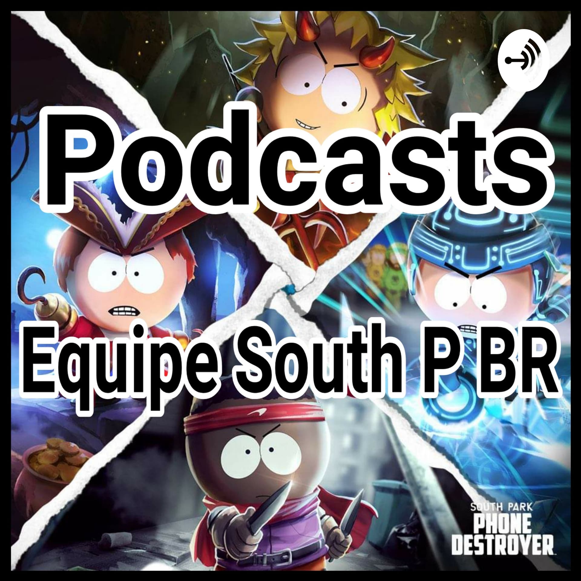 Equipe SOUTH P BR - Podcasts