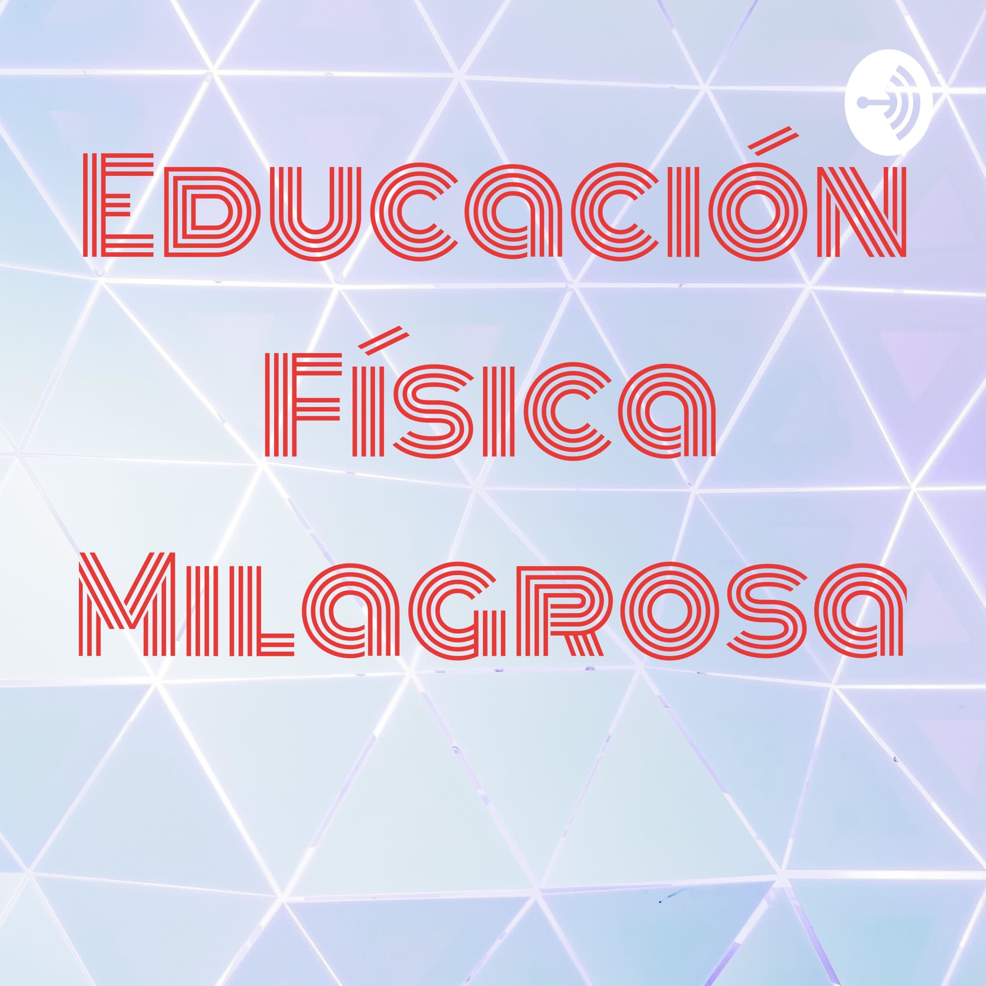 Educación Física Milagrosa - Podcasts