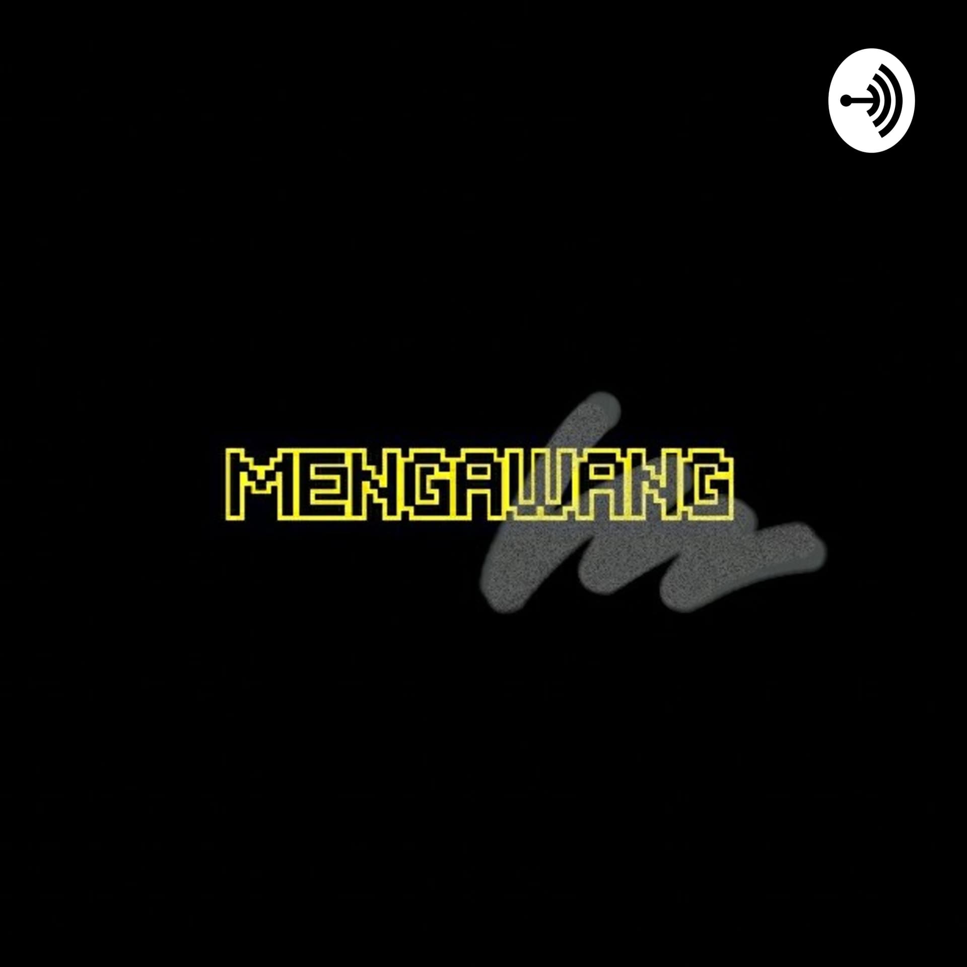 Mengawang - Podcasts