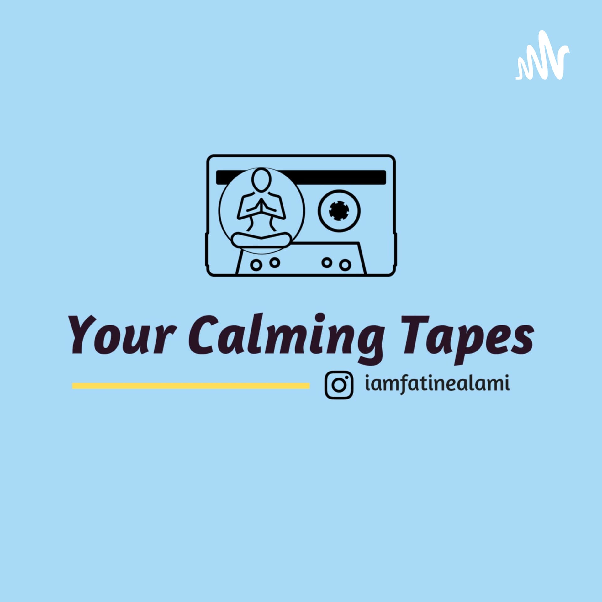Your Calming Tapes - Podcasts