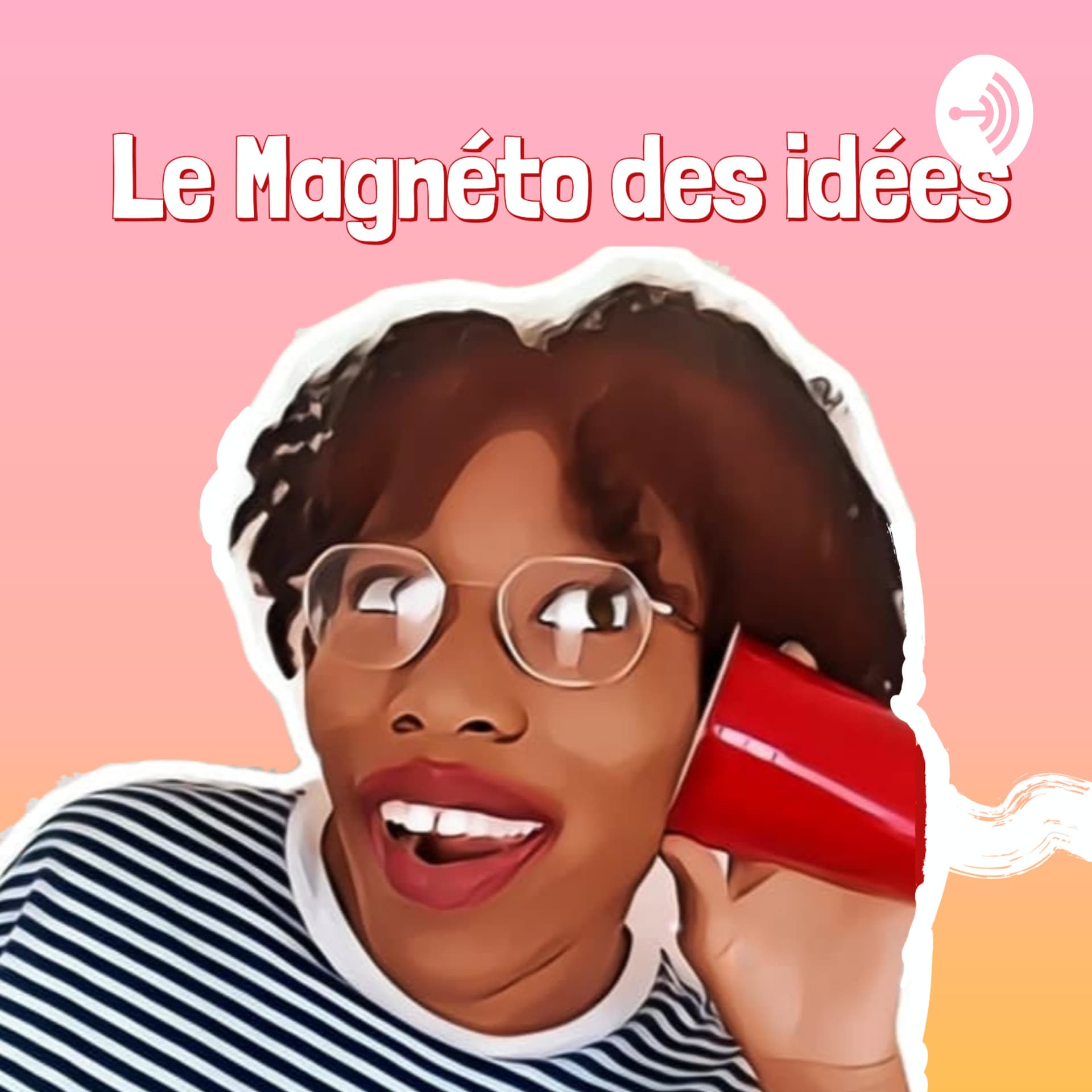 Le Magnéto des Idées - Podcasts