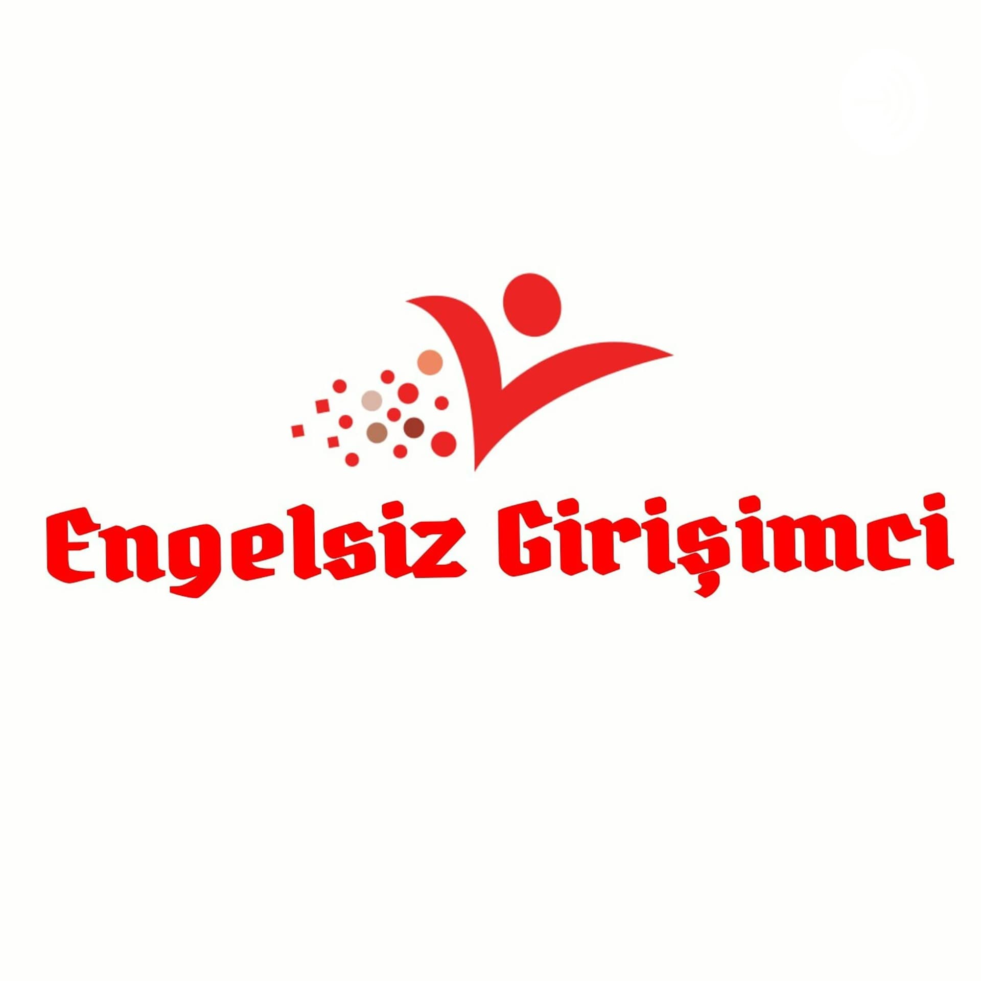 Engelsiz Girişimci - Podcasts