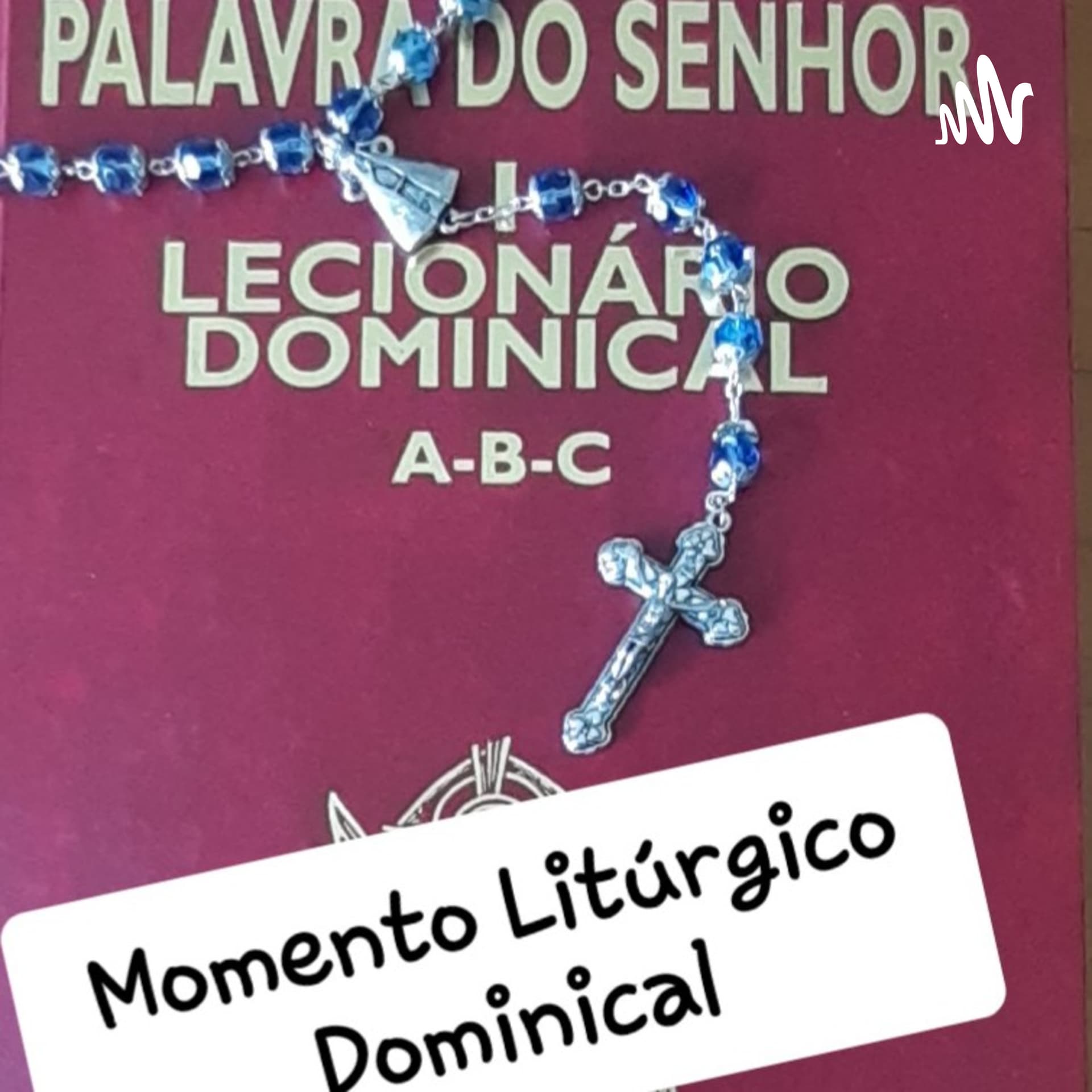 Momento Litúrgico Dominical - Podcasts