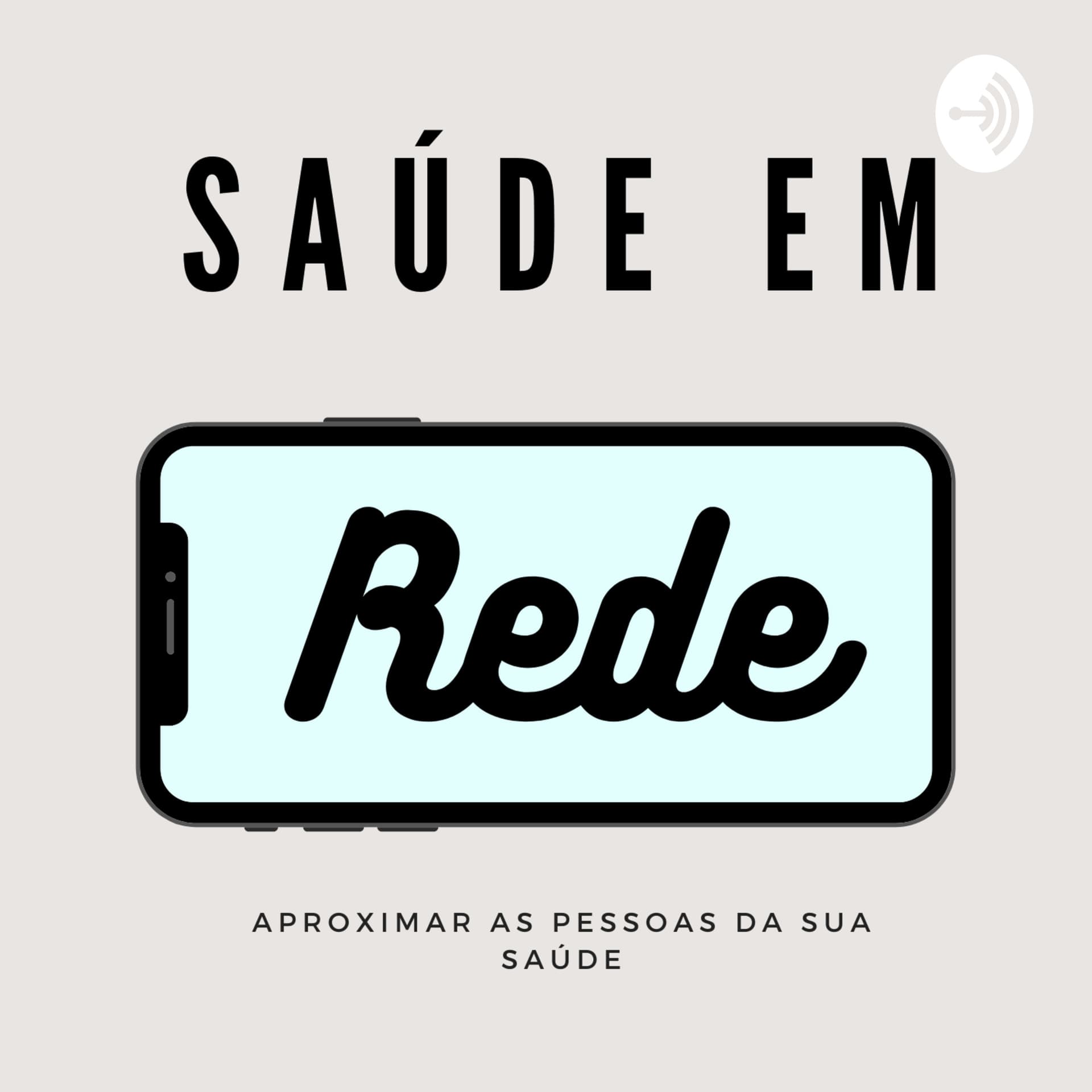 Saúde em Rede - Podcasts