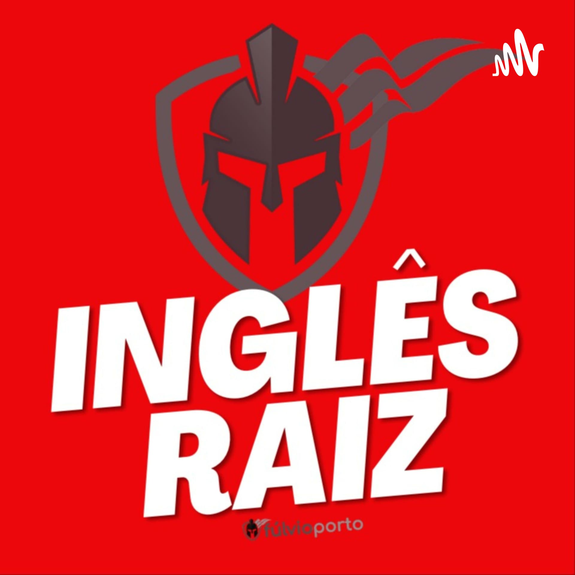 Inglês Raiz com Fúlvio Porto - Podcasts