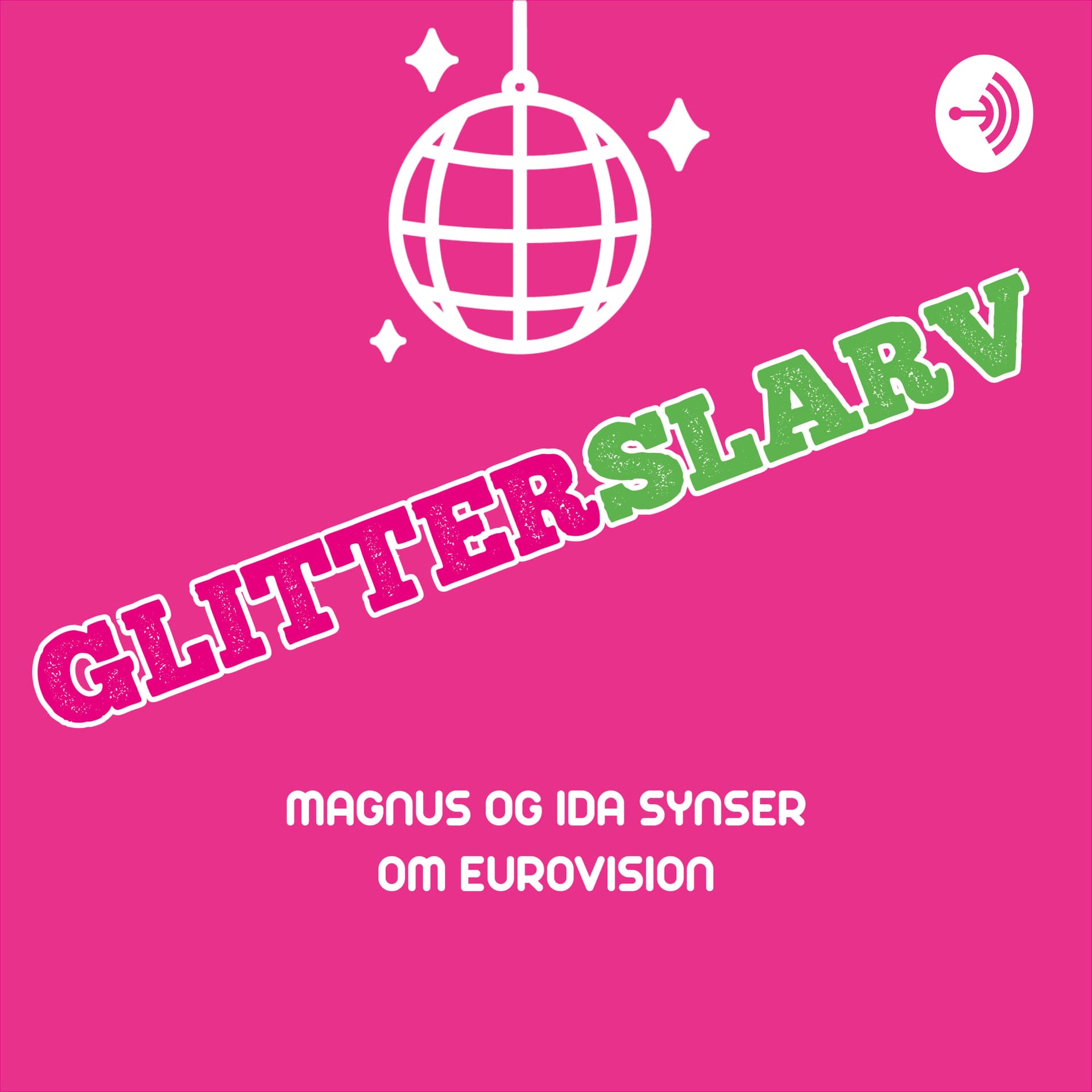 Glitterslarv - Podcasts