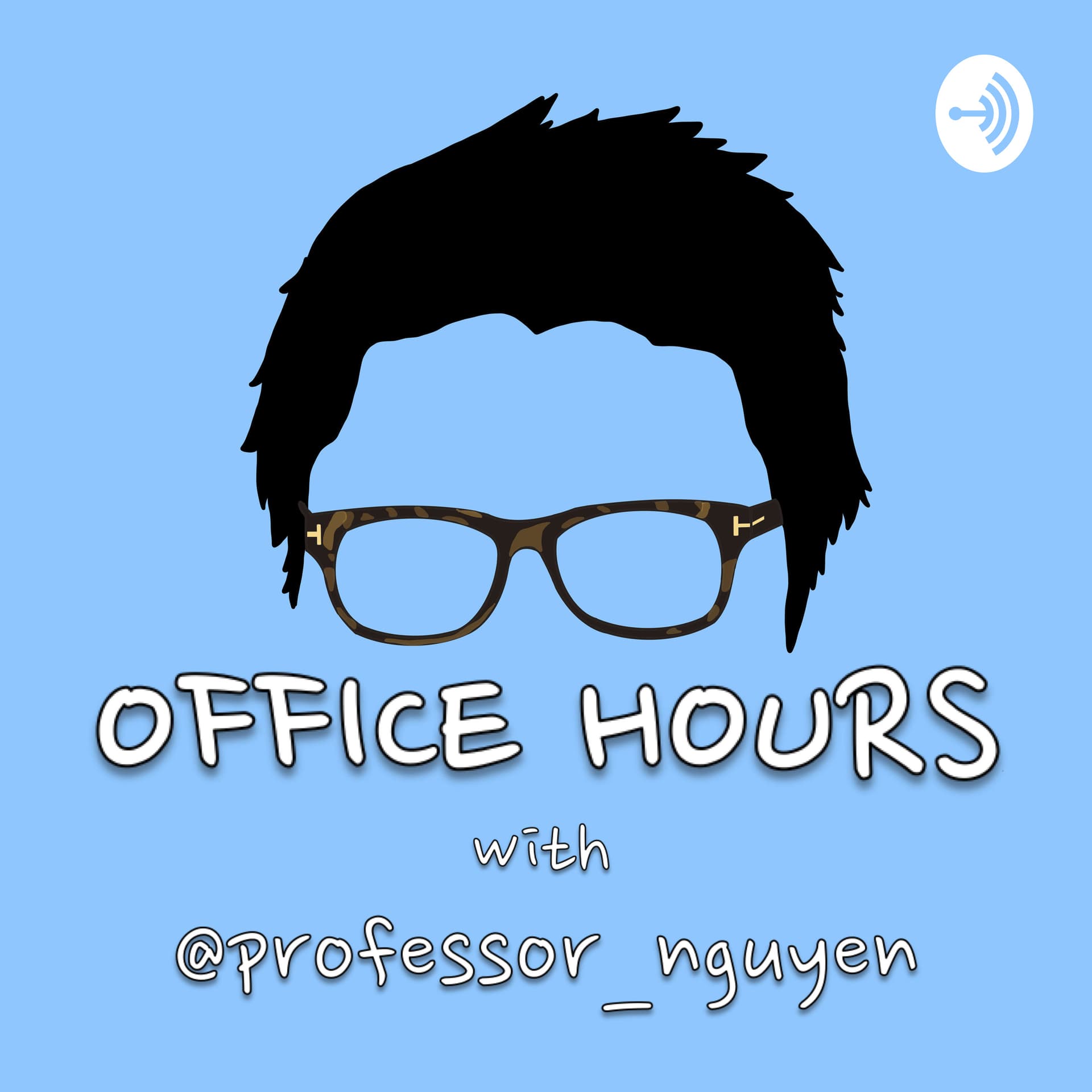 Office Hours with Professor Nguyen - Podcasts