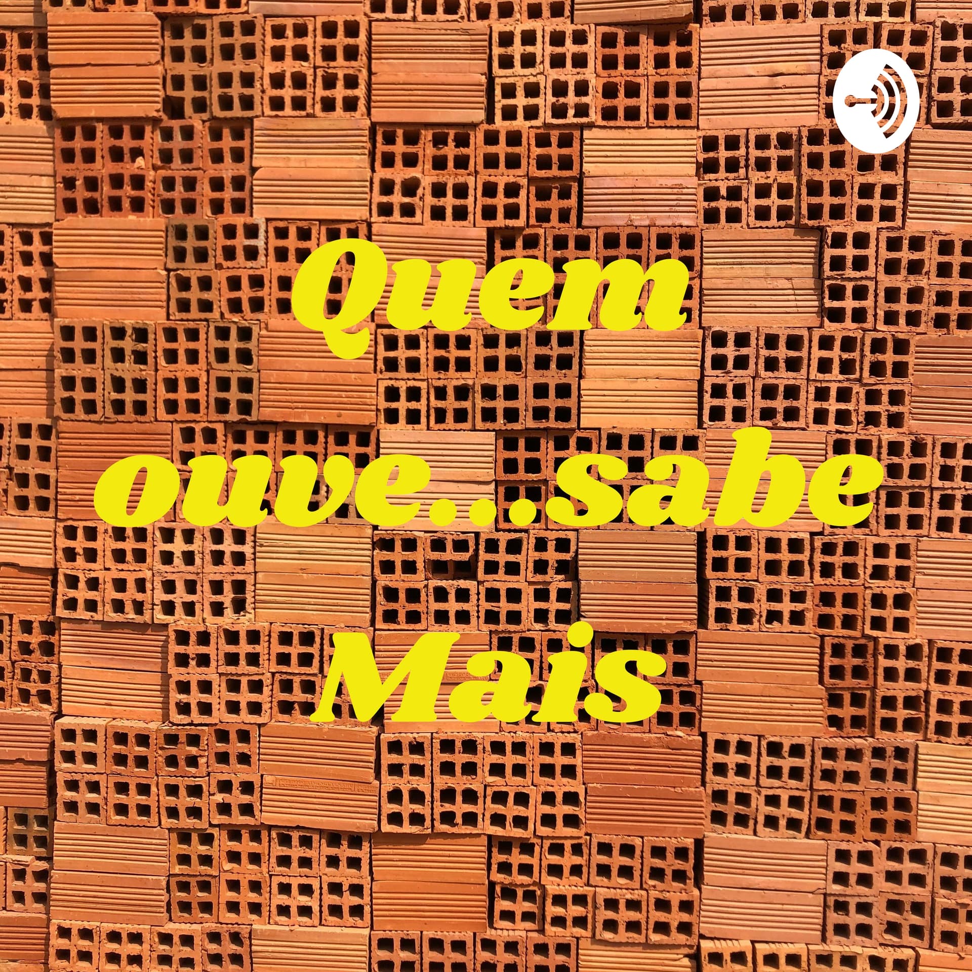 Quem ouve...sabe Mais