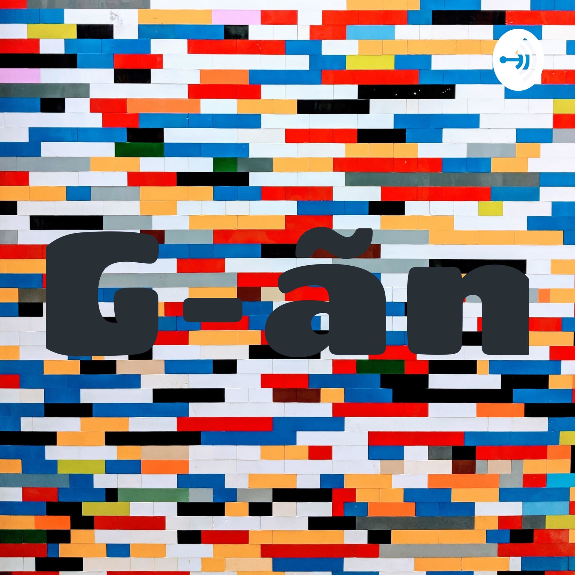 G-ãn - Podcasts