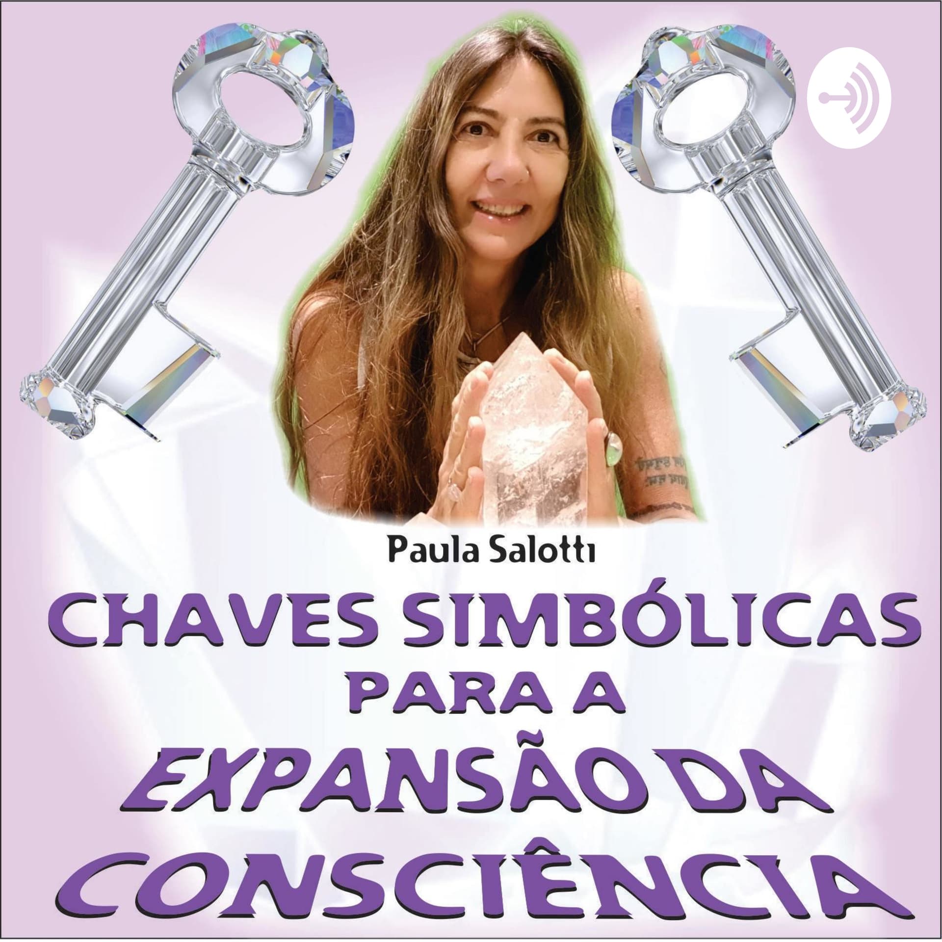 Chaves Simbólicas para a Expansão da Consciência - Podcasts