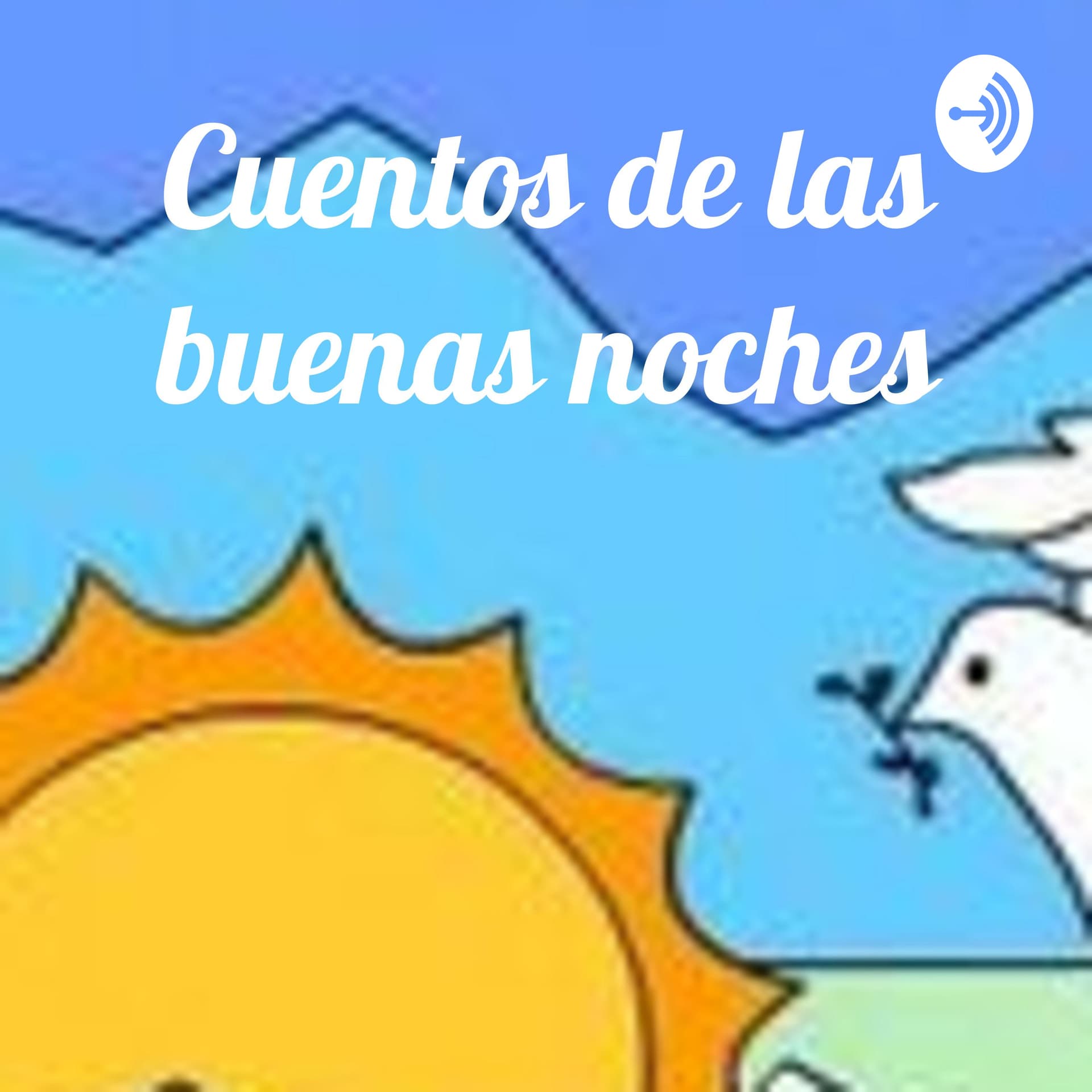 Cuentos de las buenas noches - Podcasts