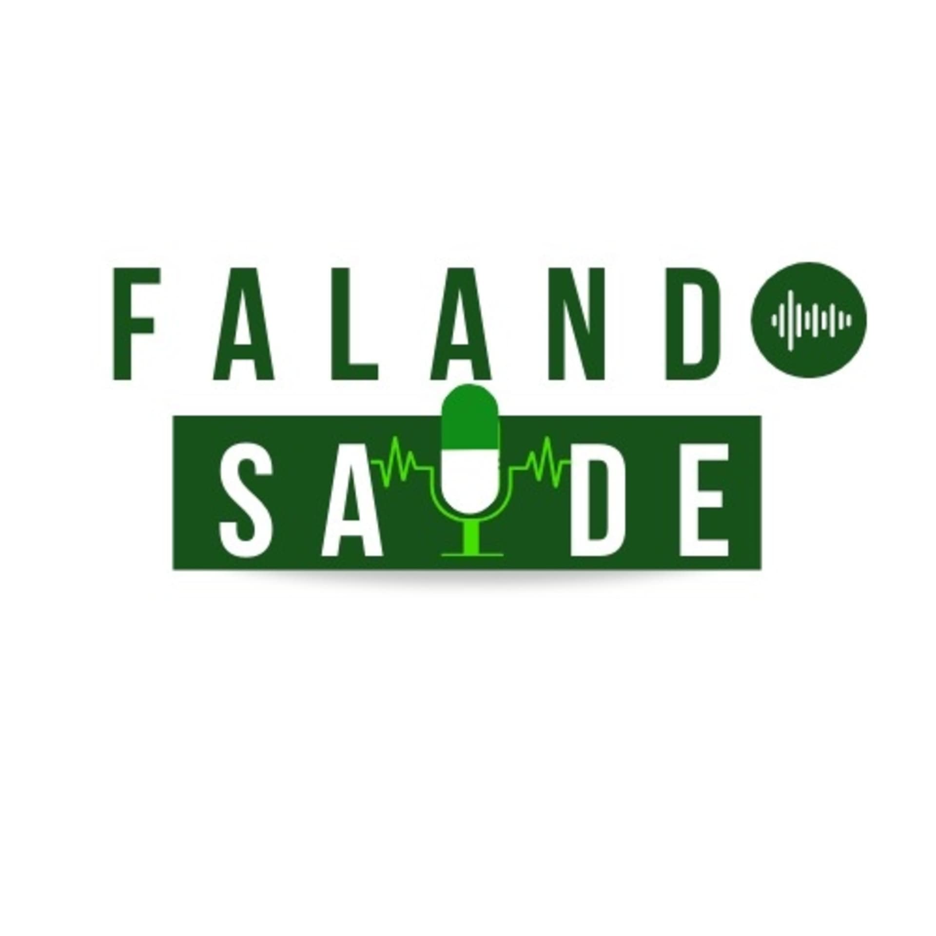 Falando Saúde - Podcasts