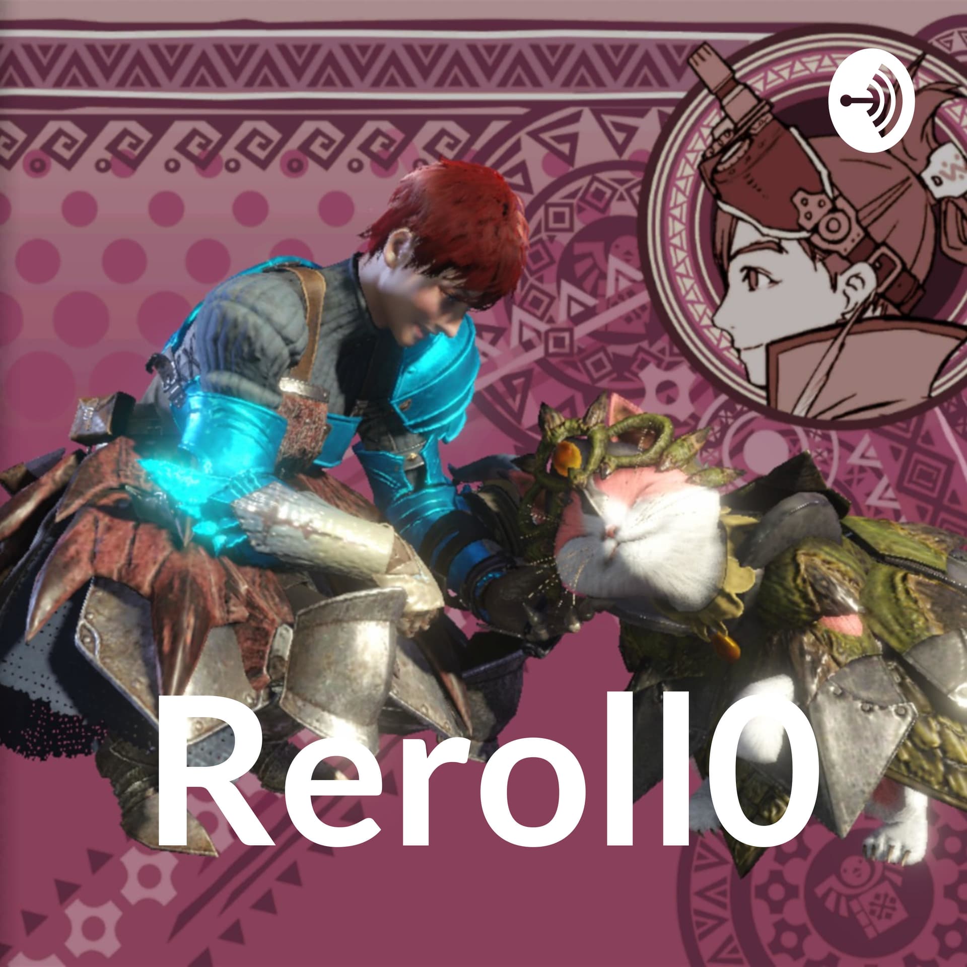 Reroll0 - Podcasts
