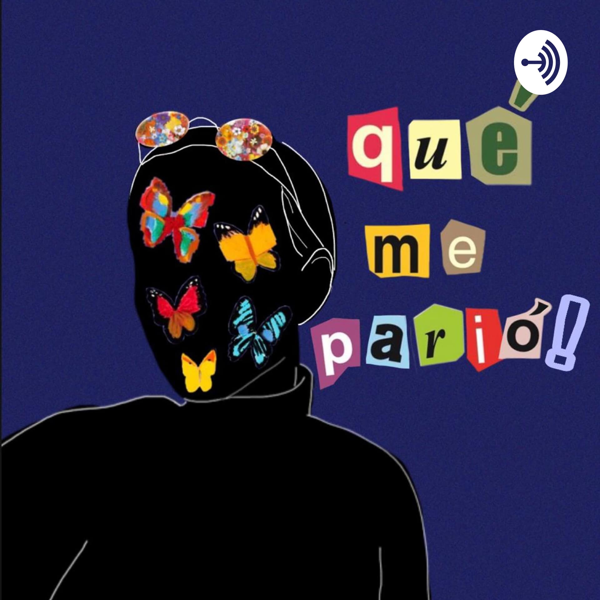 qué me parió! - Podcasts