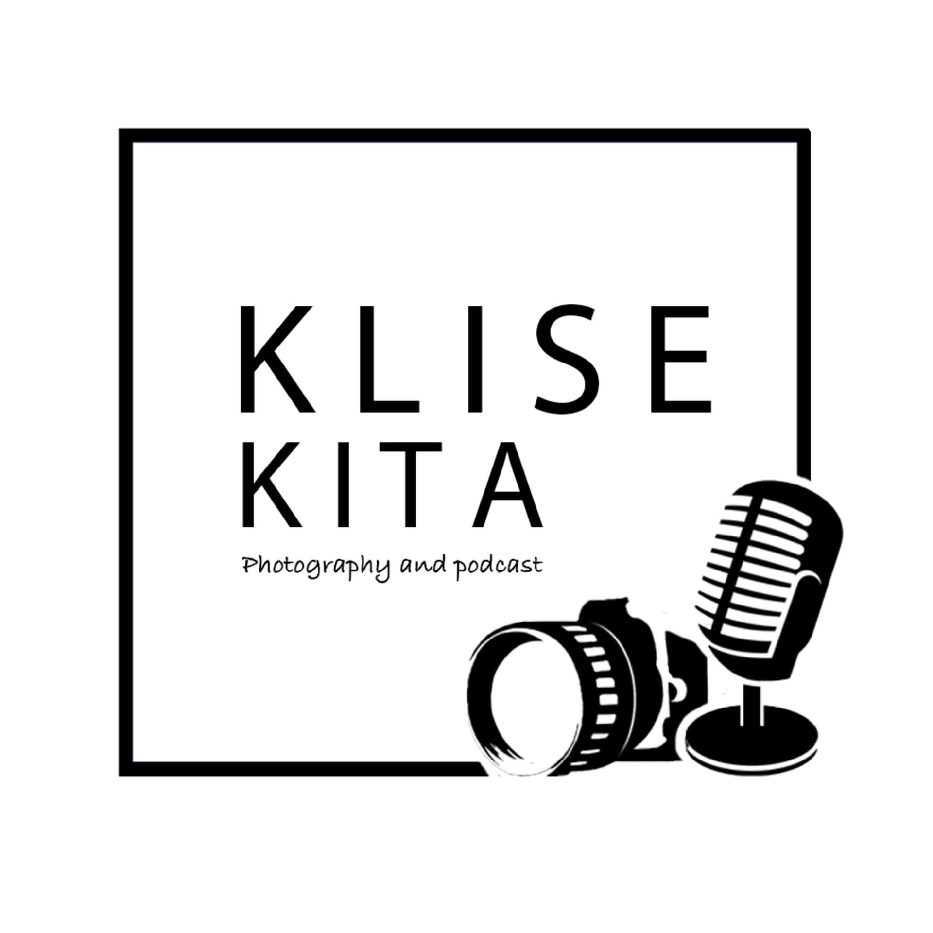 Klise Kita - Podcasts