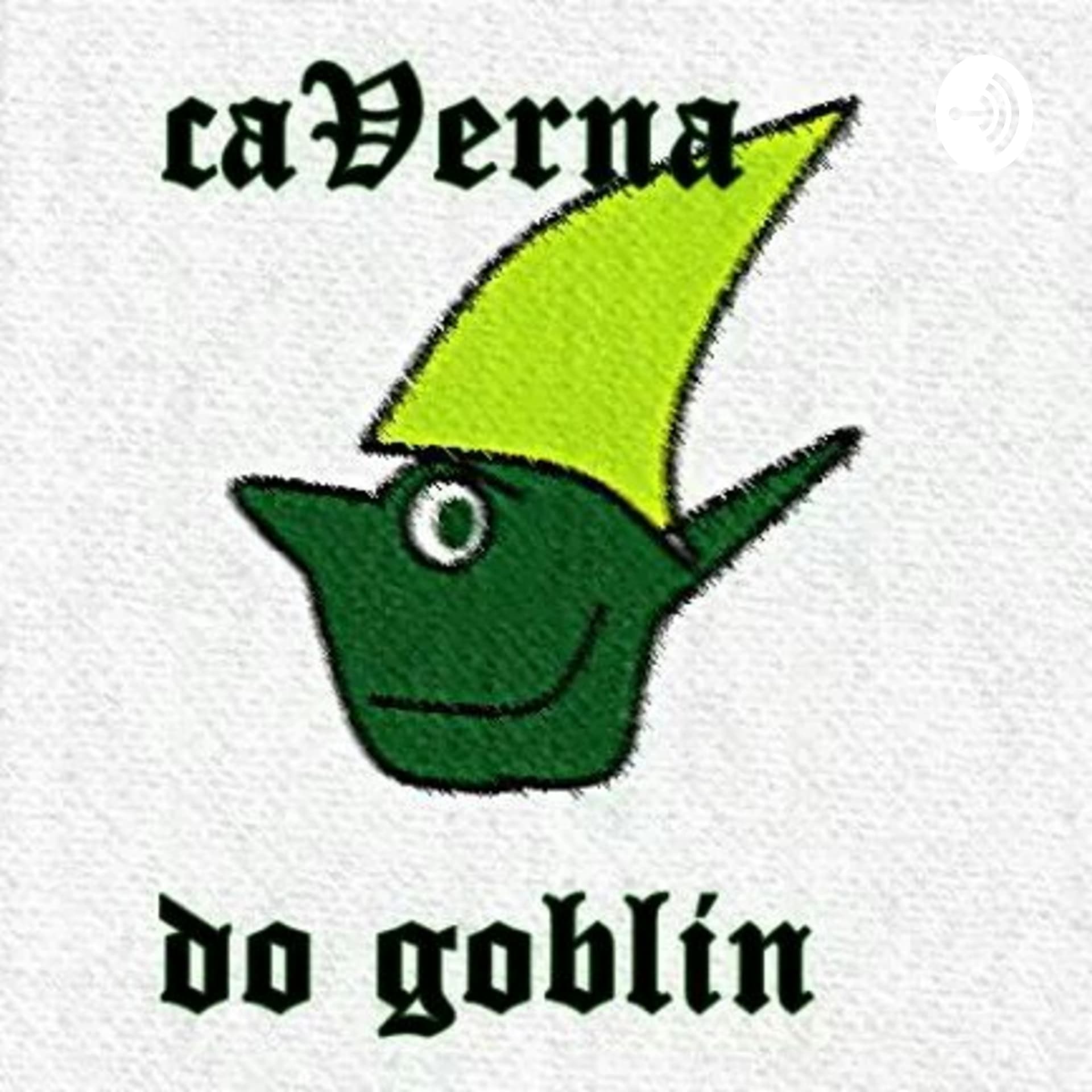 Caverna Do Goblin. - Podcasts