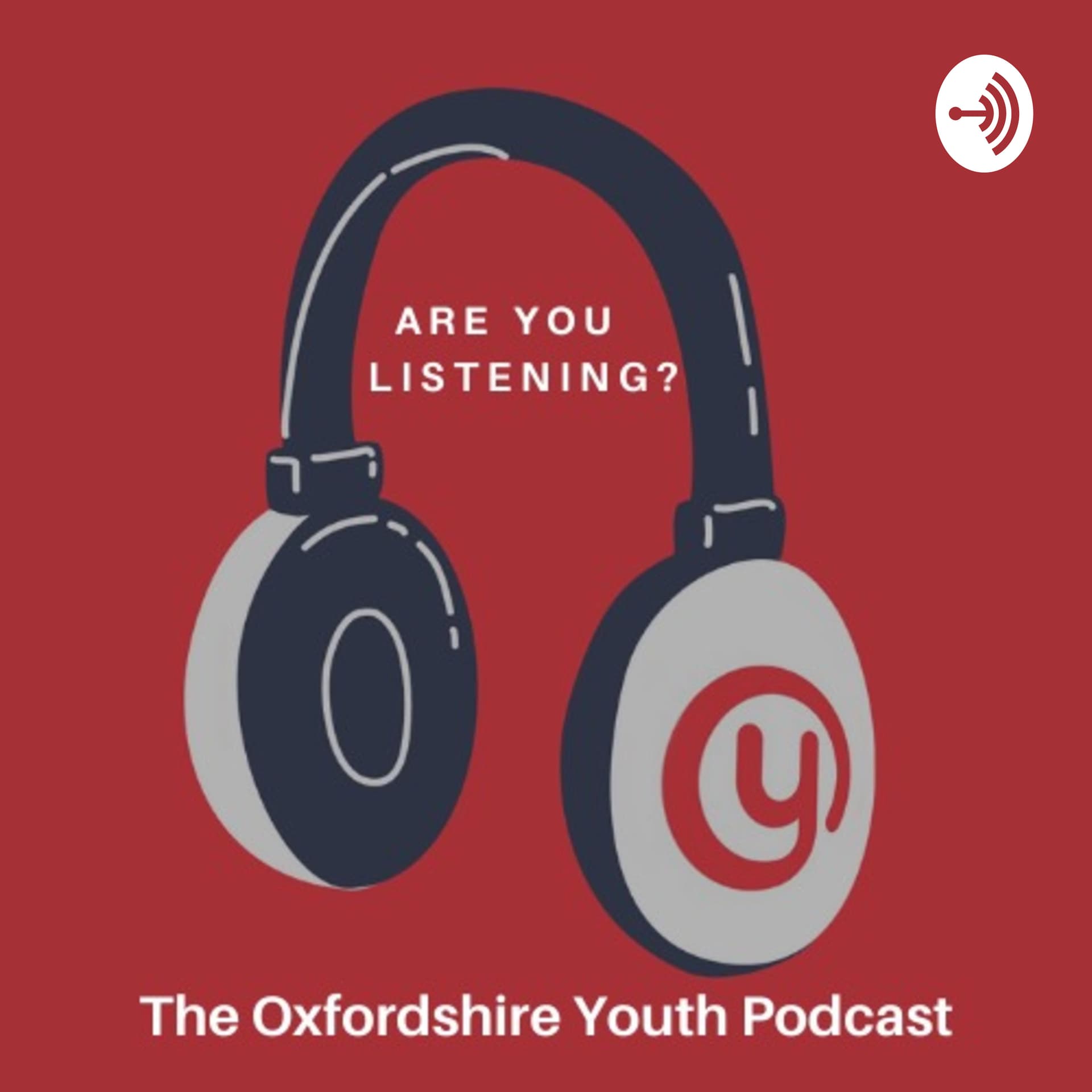 Are You Listening?: The Oxfordshire Youth Podcast - Podcasts