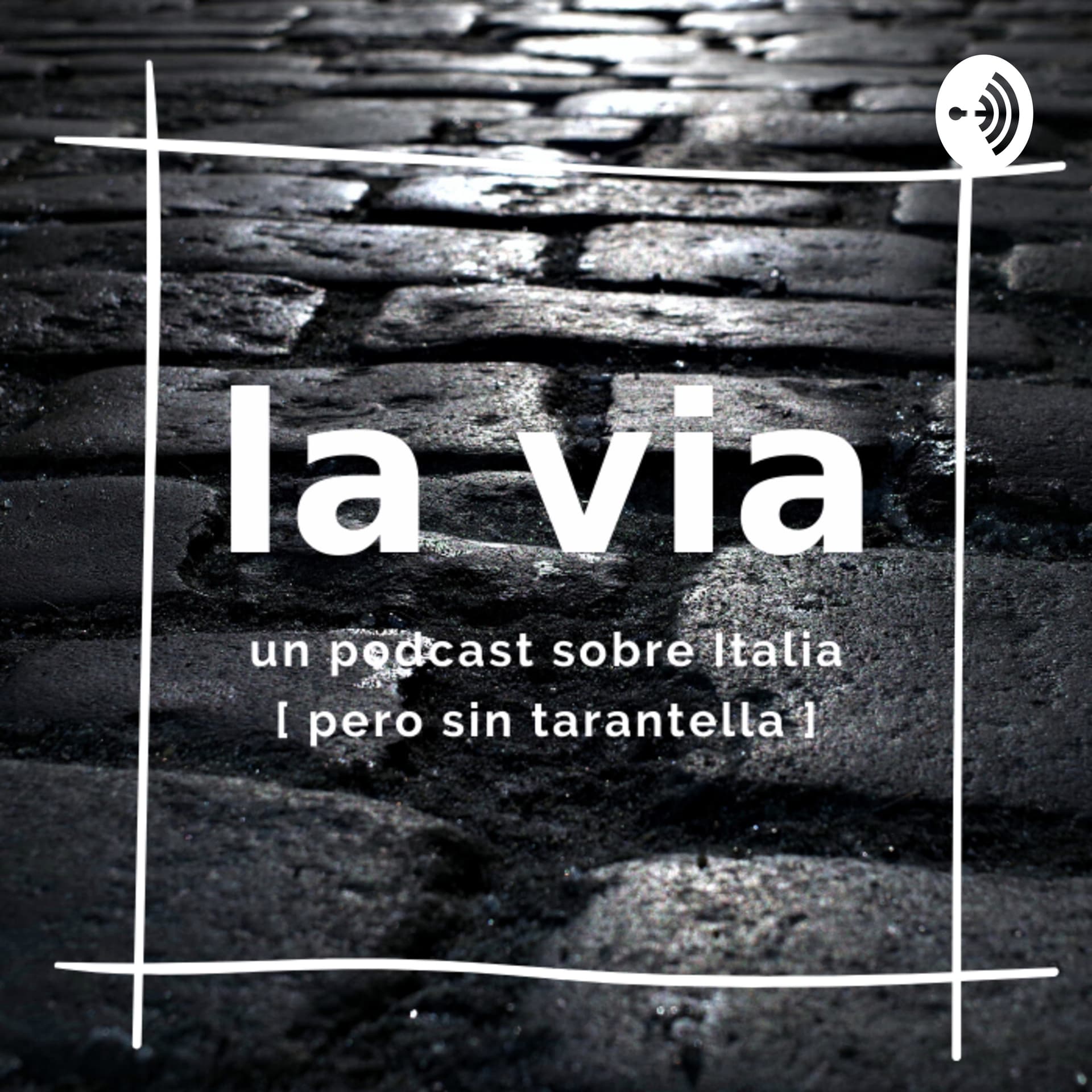 La Via - Podcasts