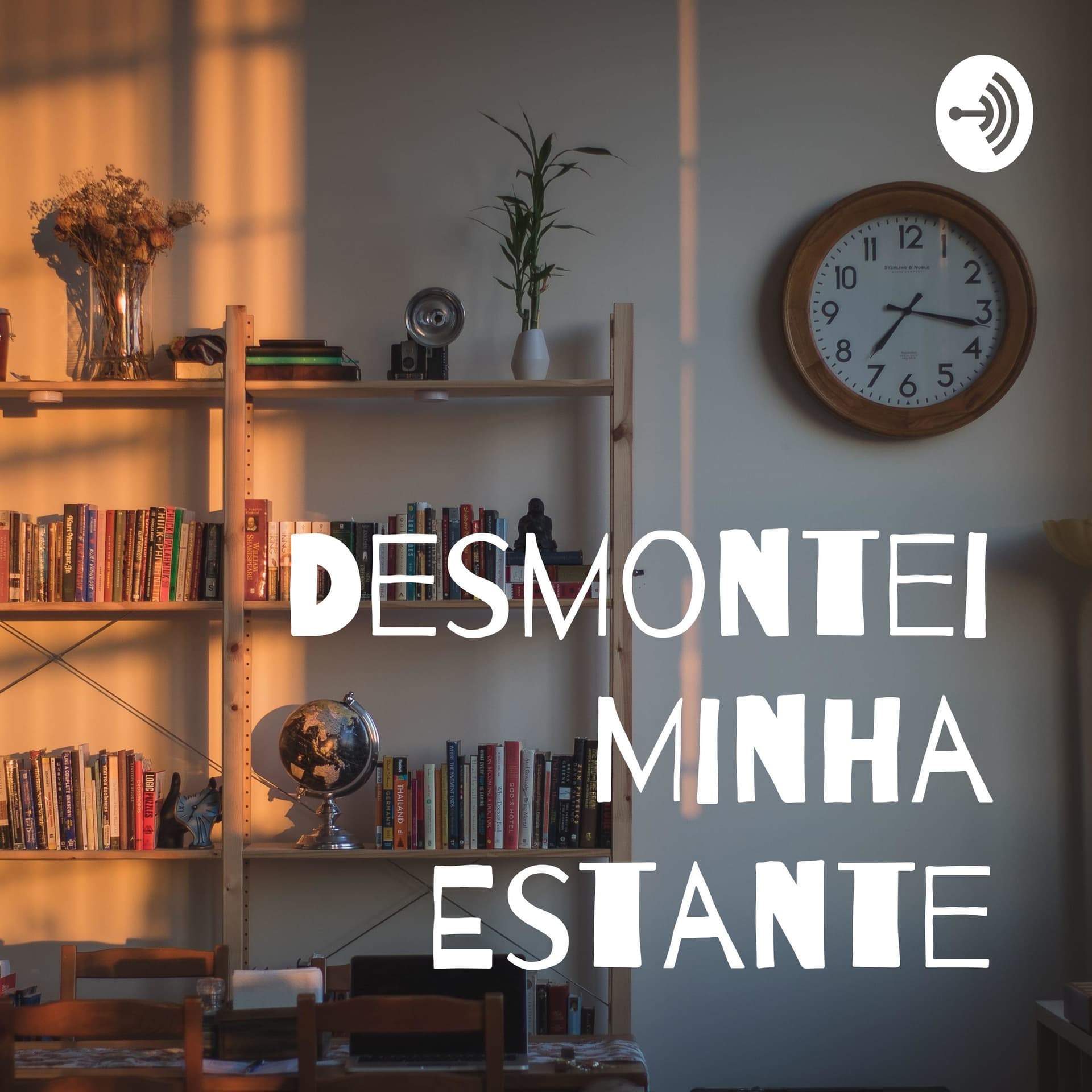 Desmontei Minha Estante - Podcasts