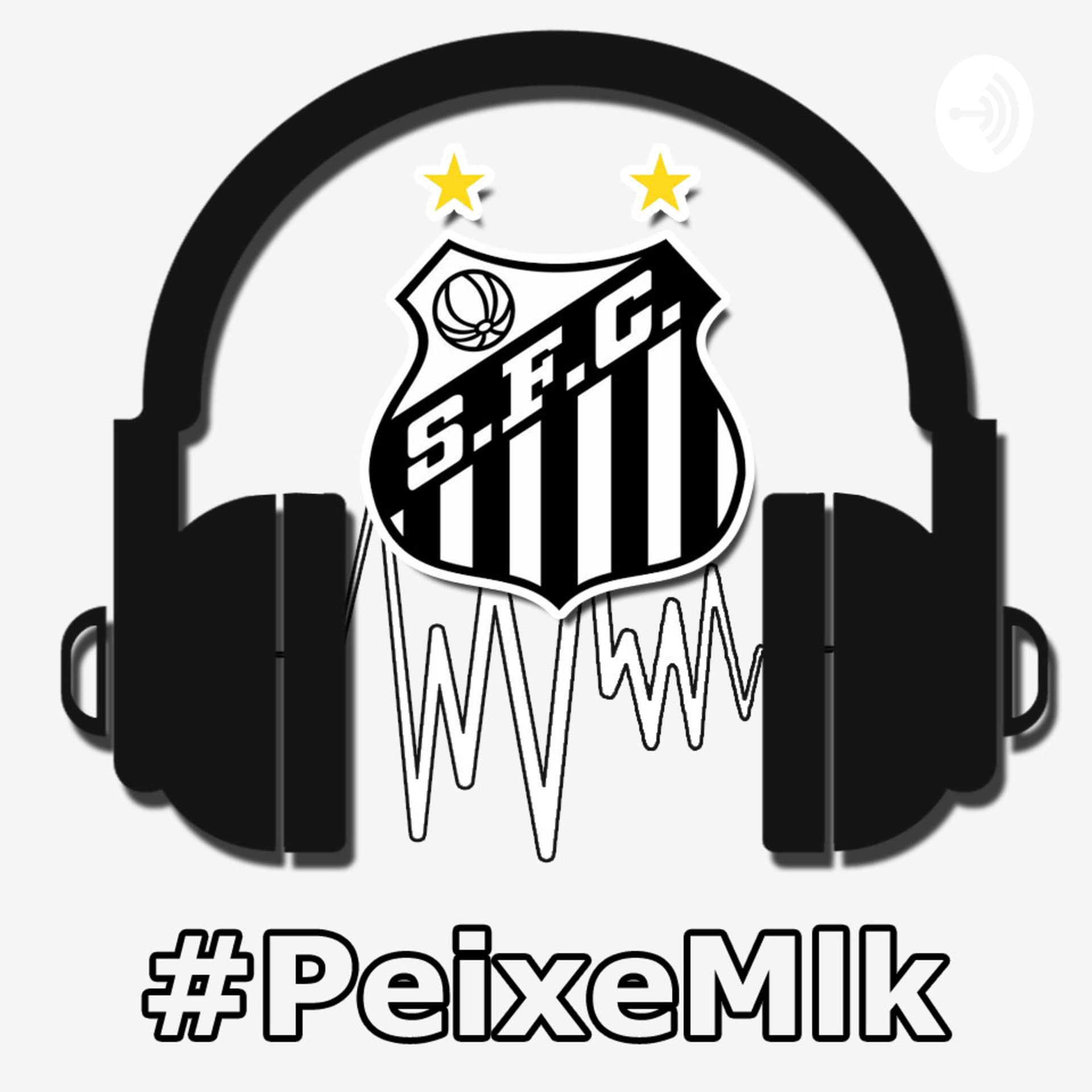#PeixeMlk - Podcasts