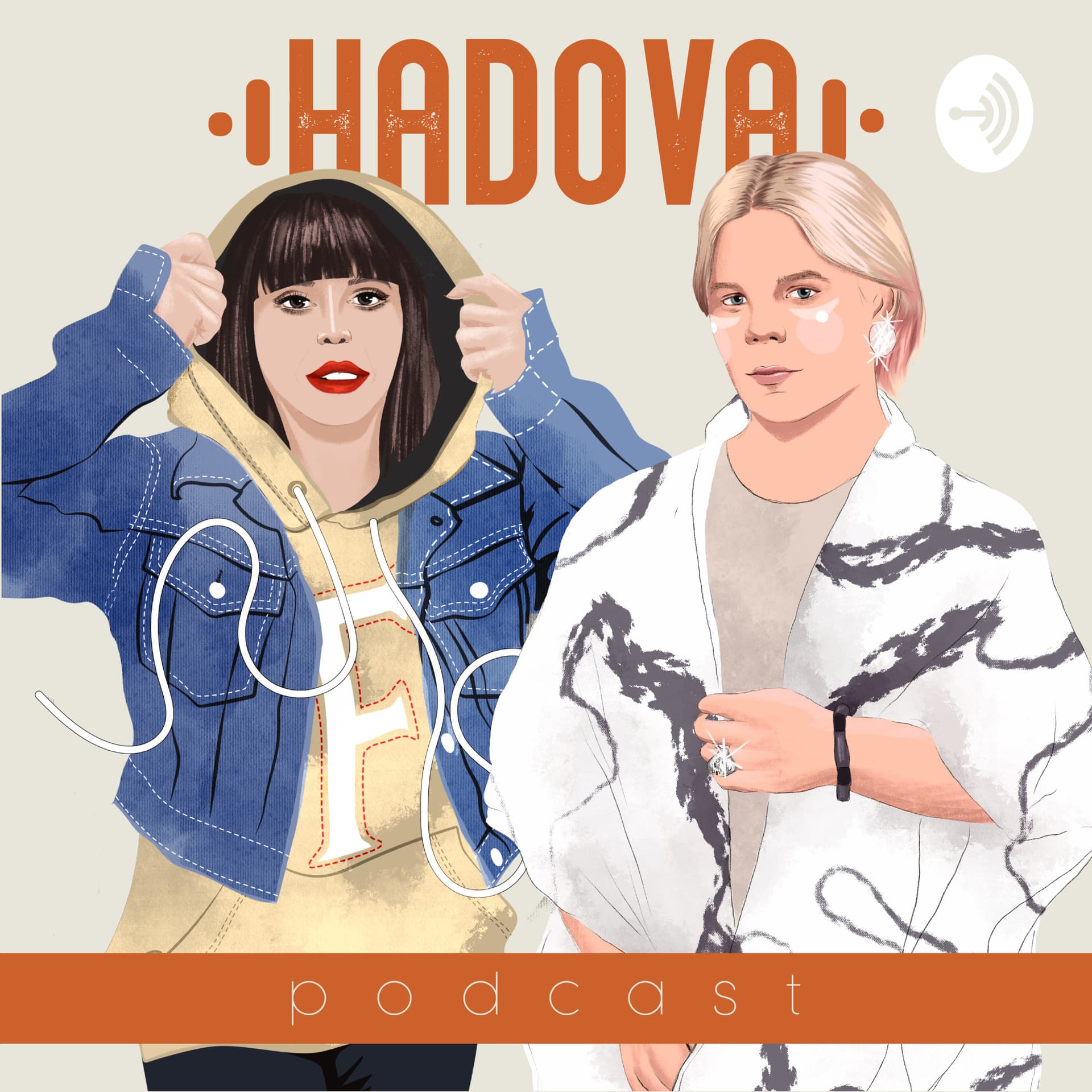 Hadova - Podcasts