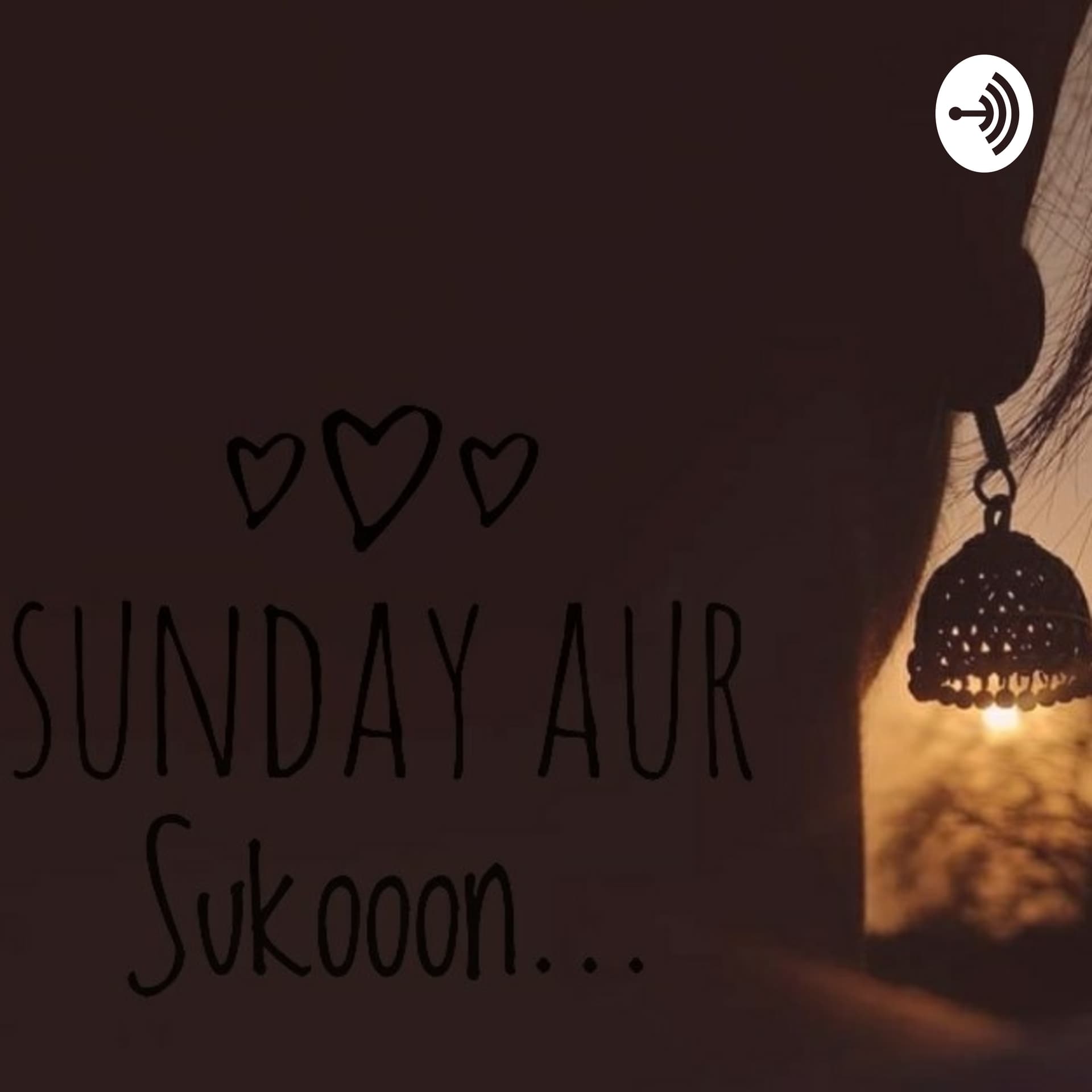 Sunday Aur Sukooon... - Podcasts