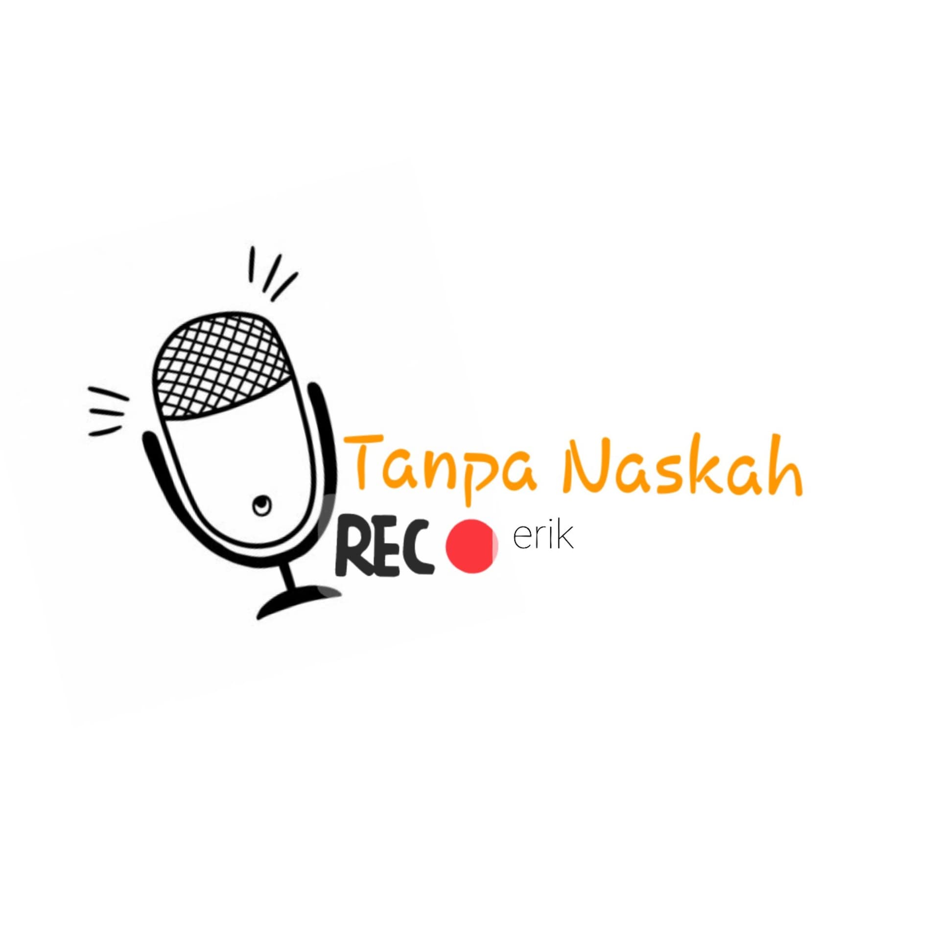 Tanpa Naskah - Podcasts