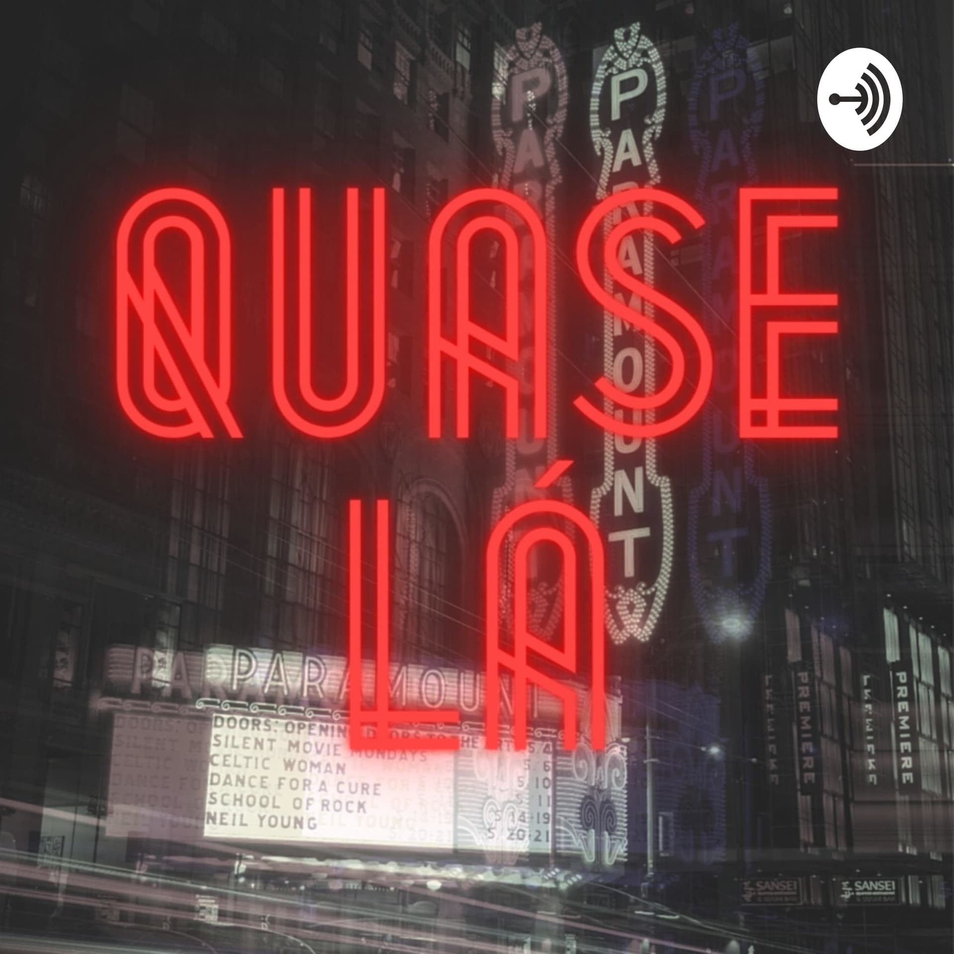Quase Lá - Podcasts