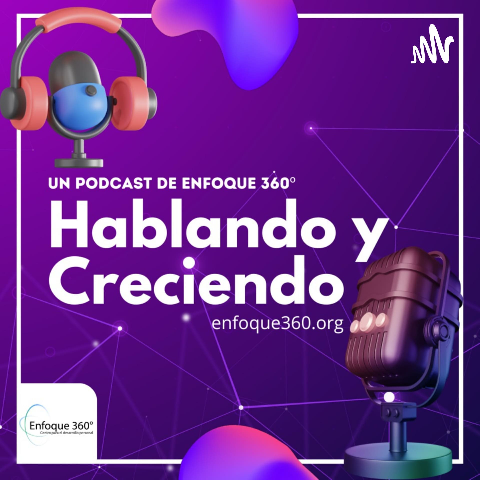Hablando y Creciendo - Podcasts