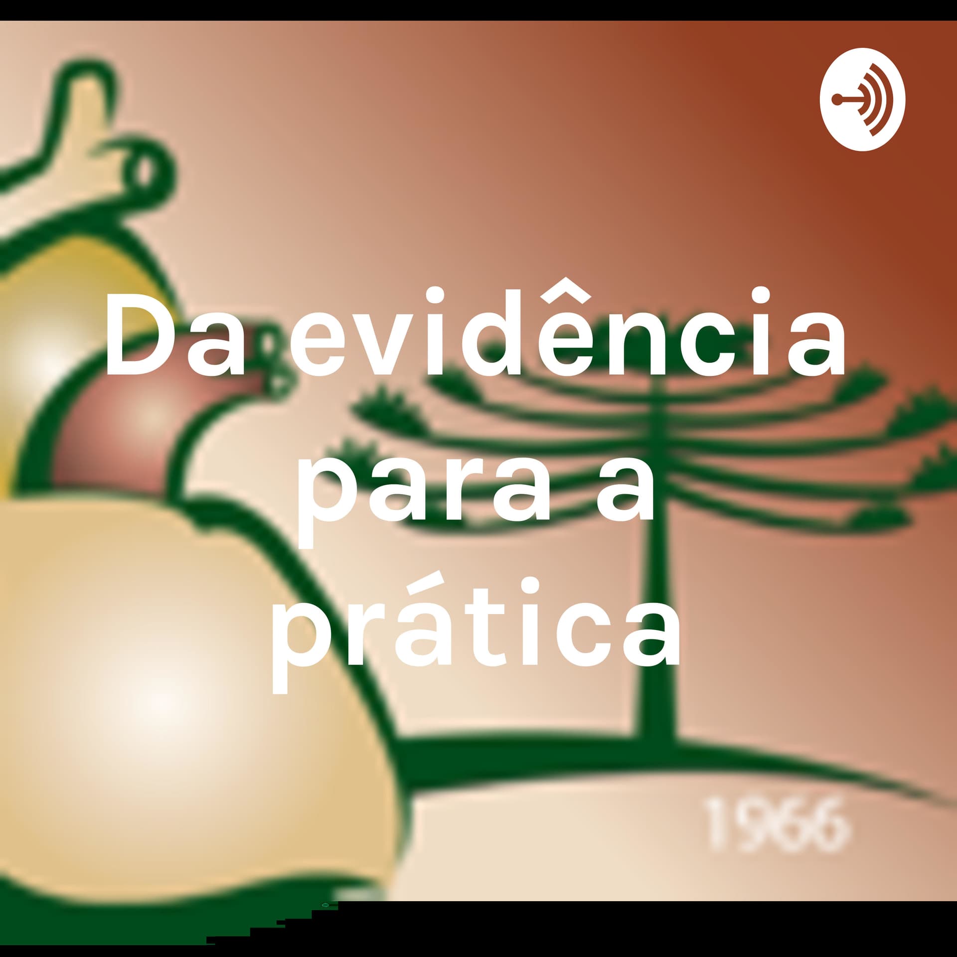 Da evidência para a prática