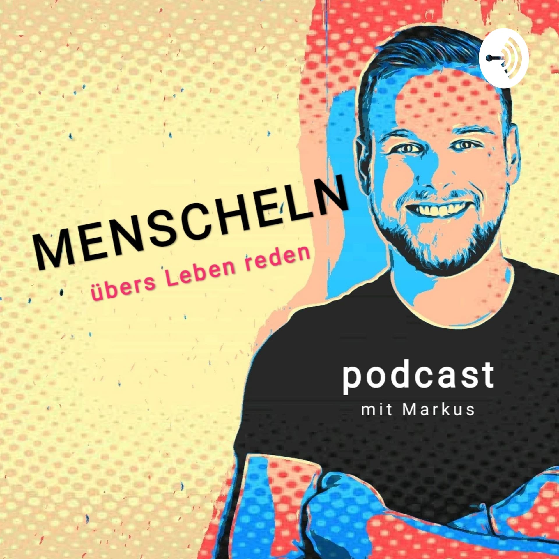 Menscheln - übers Leben reden - Podcasts