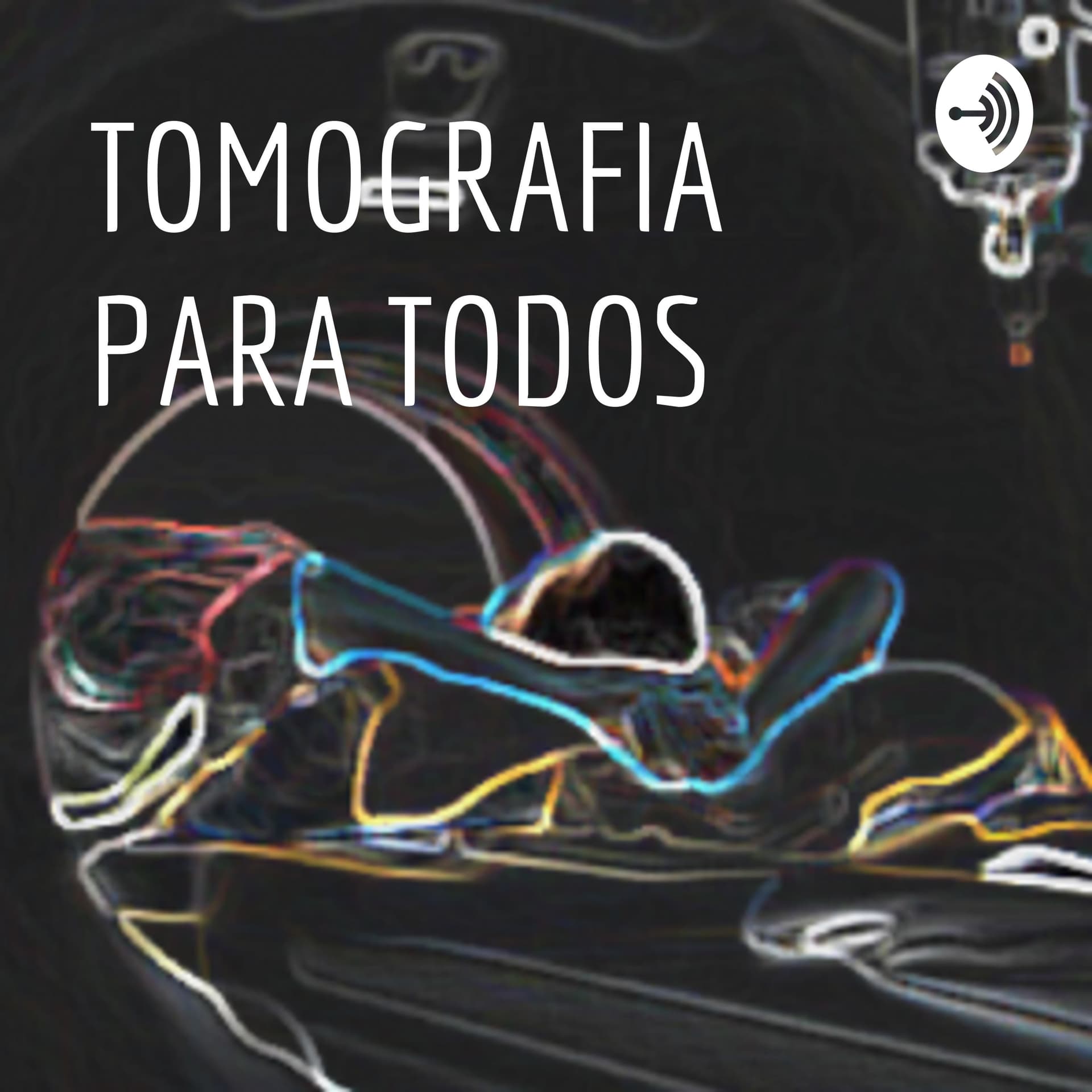 Tomografia para todos - Podcasts