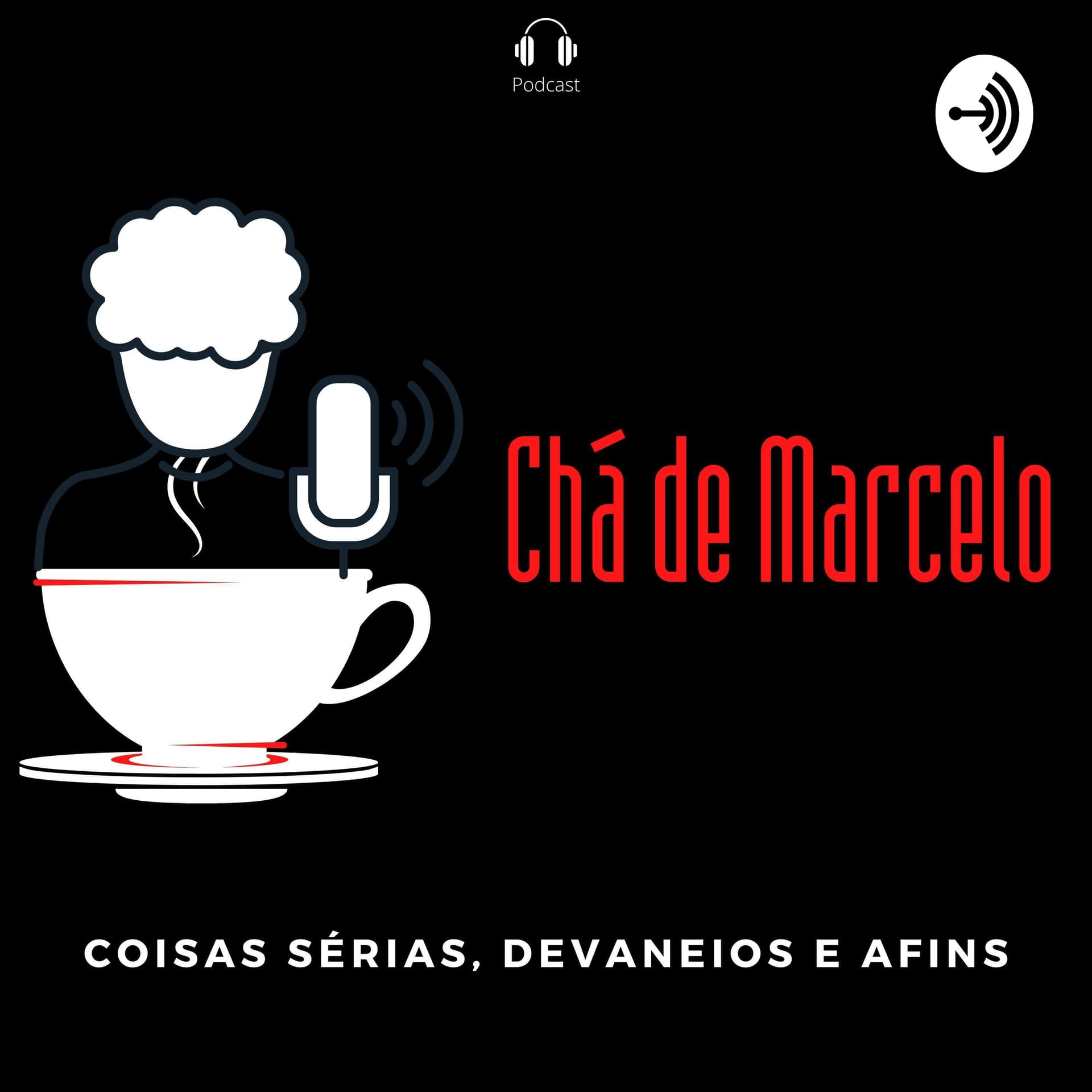 Chá de Marcelo - Podcasts