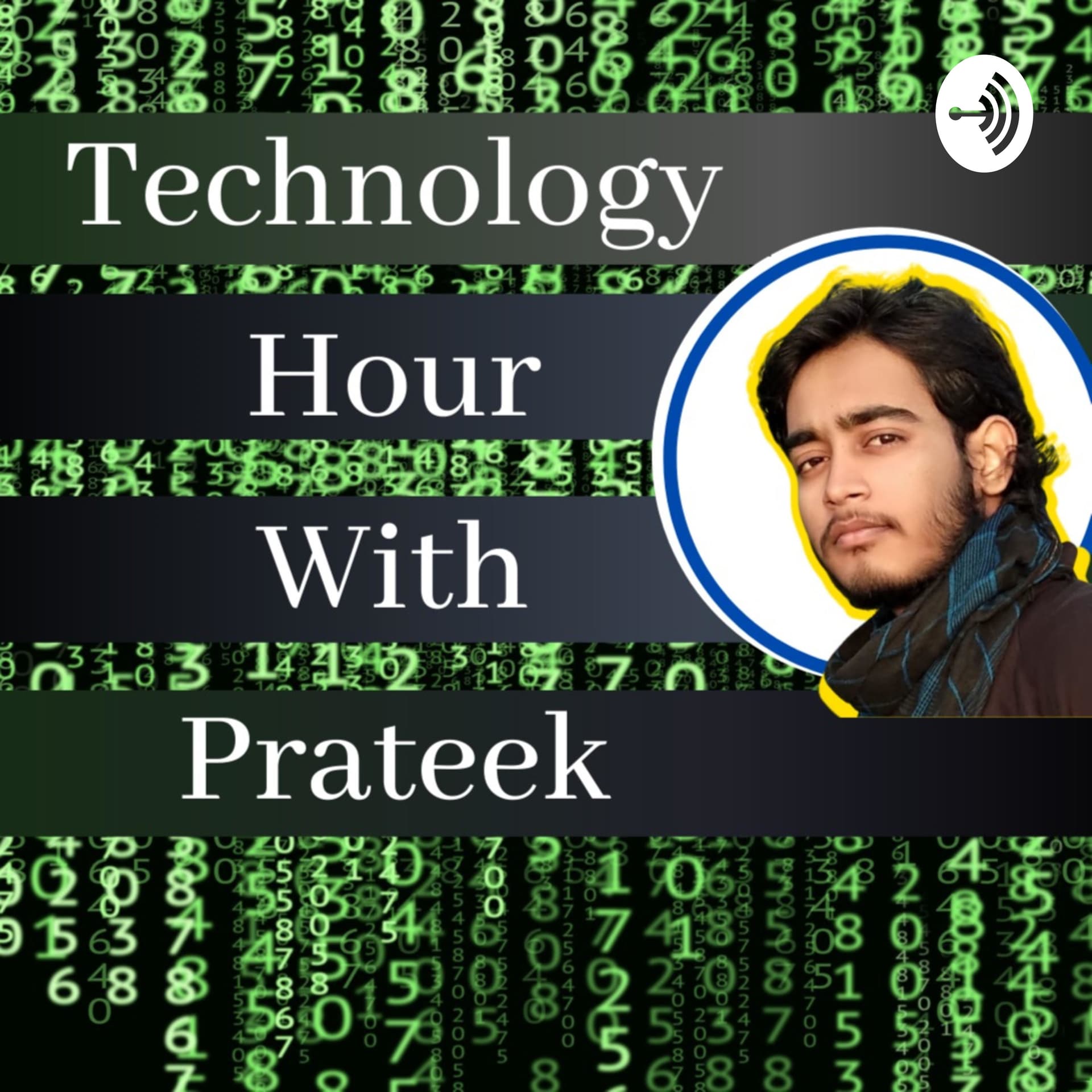 Technology Hour With Prateek - Podcasts