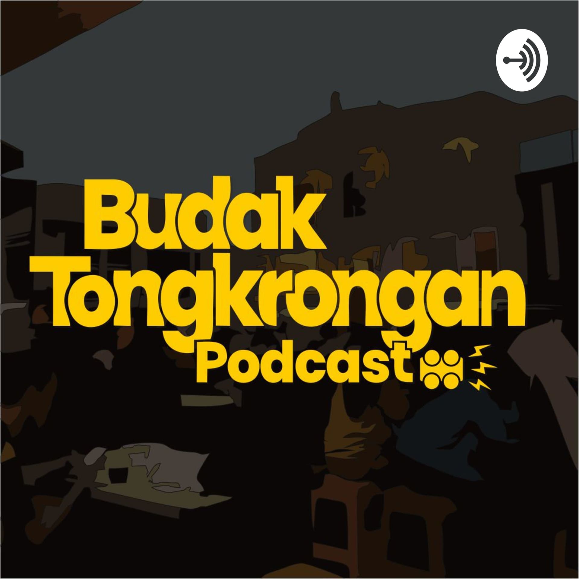 Budak Tongkrongan Podcast - Podcasts
