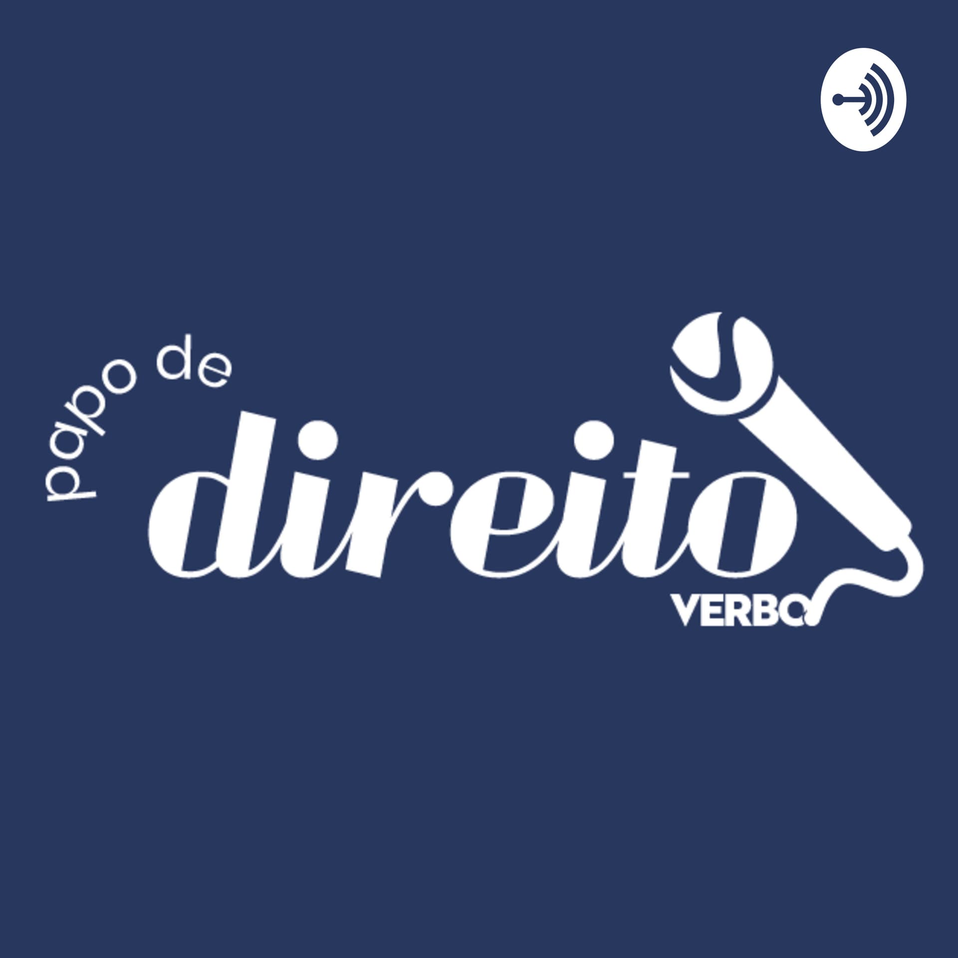 Papo de Direito - VERBO - Podcasts