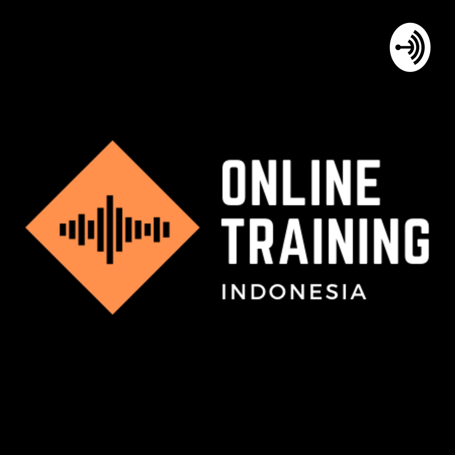 Online Training Indonesia - Podcasts