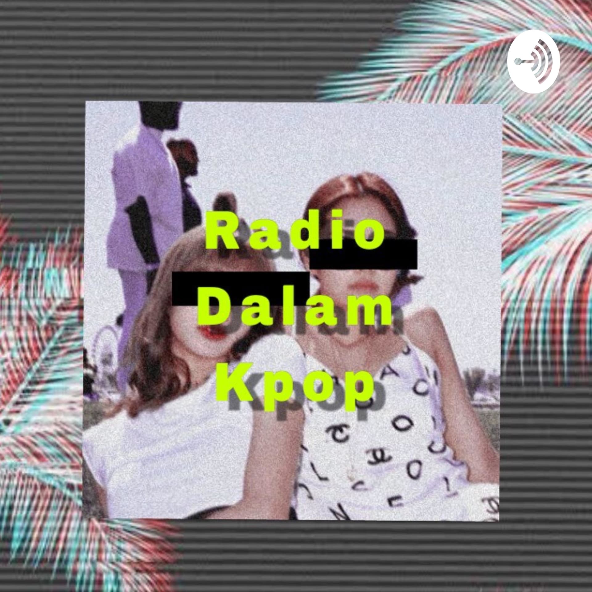 Radio Dalam KPOP - Podcasts