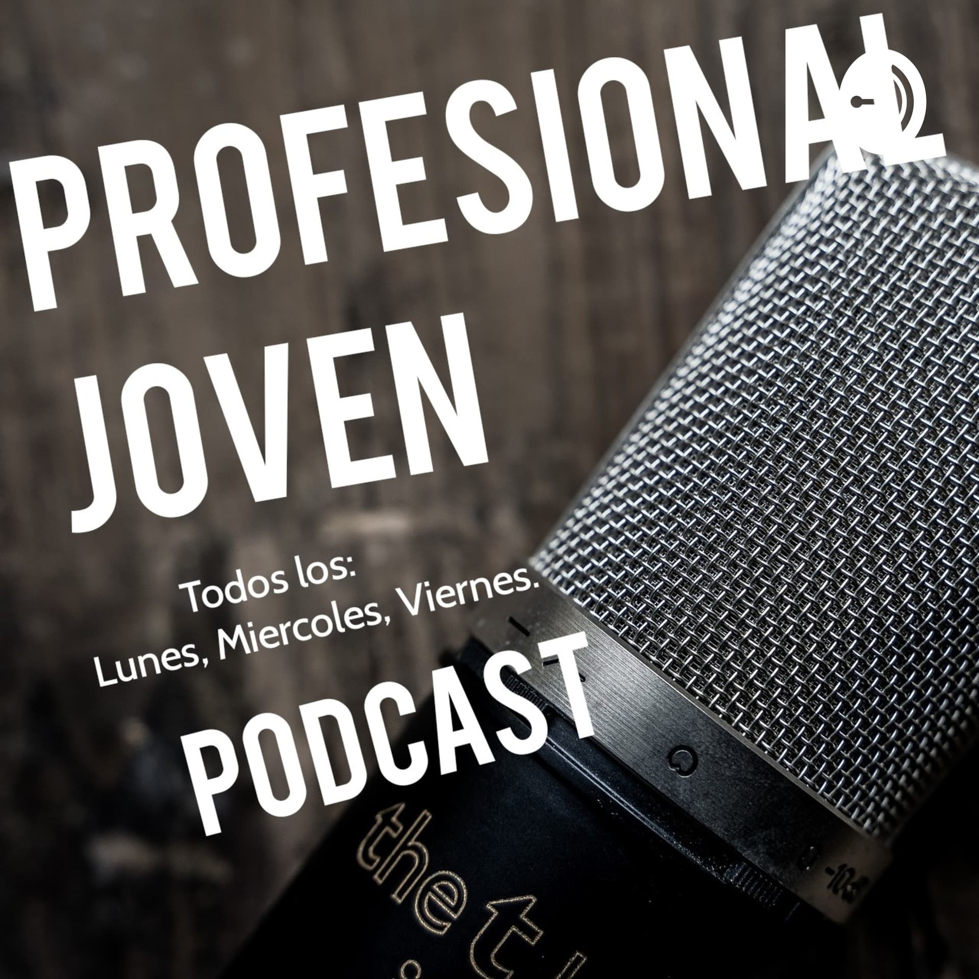 Profesional Joven - Podcasts