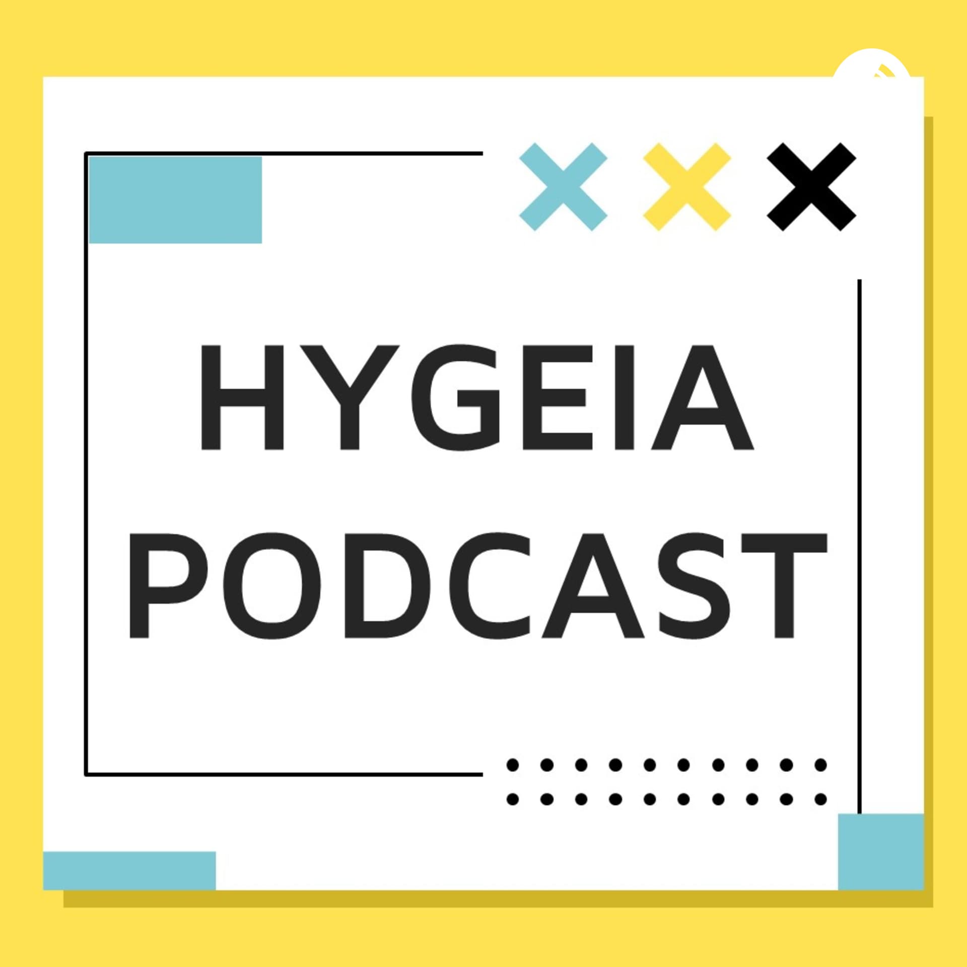 Hygeia Podcast - Podcasts