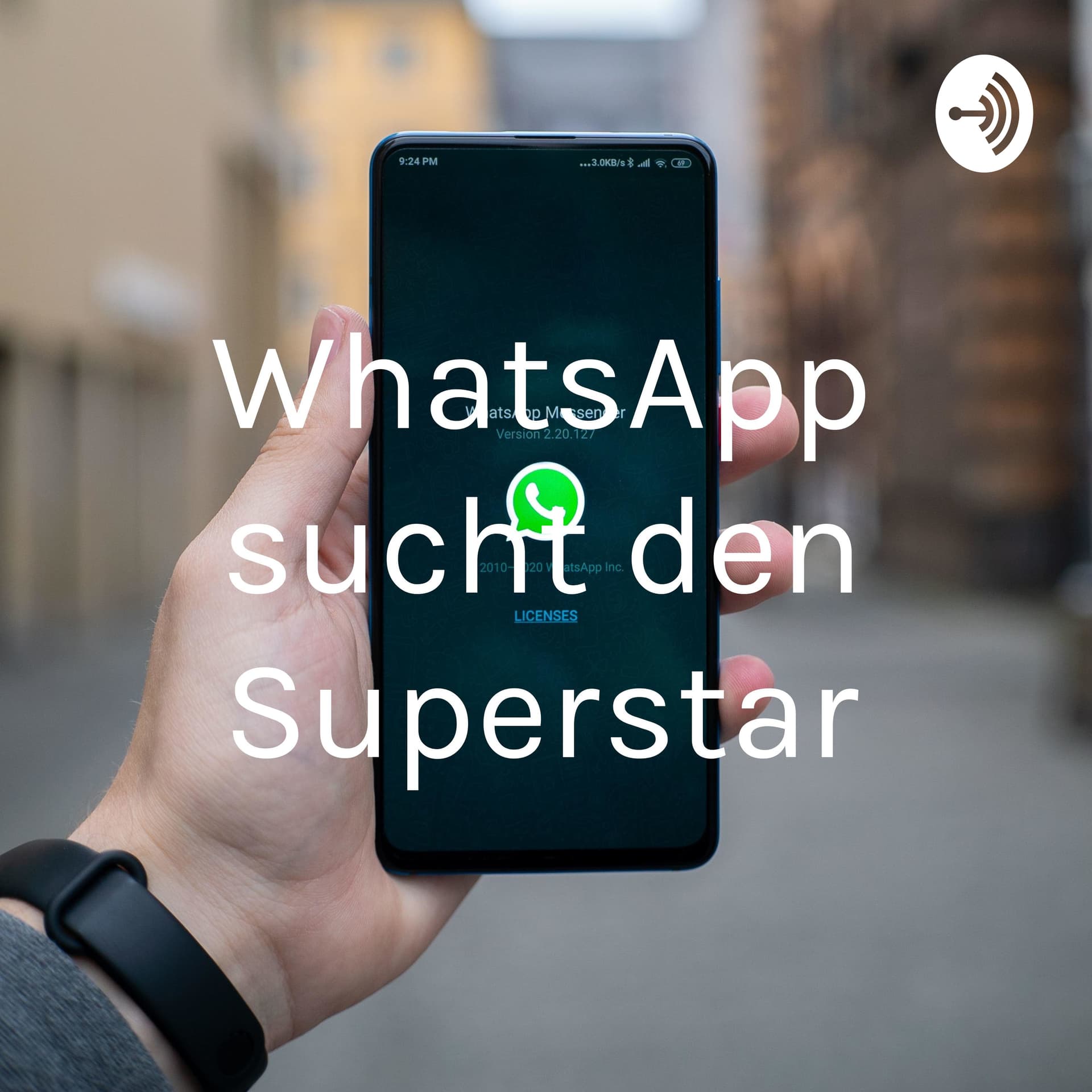 WhatsApp sucht den Superstar