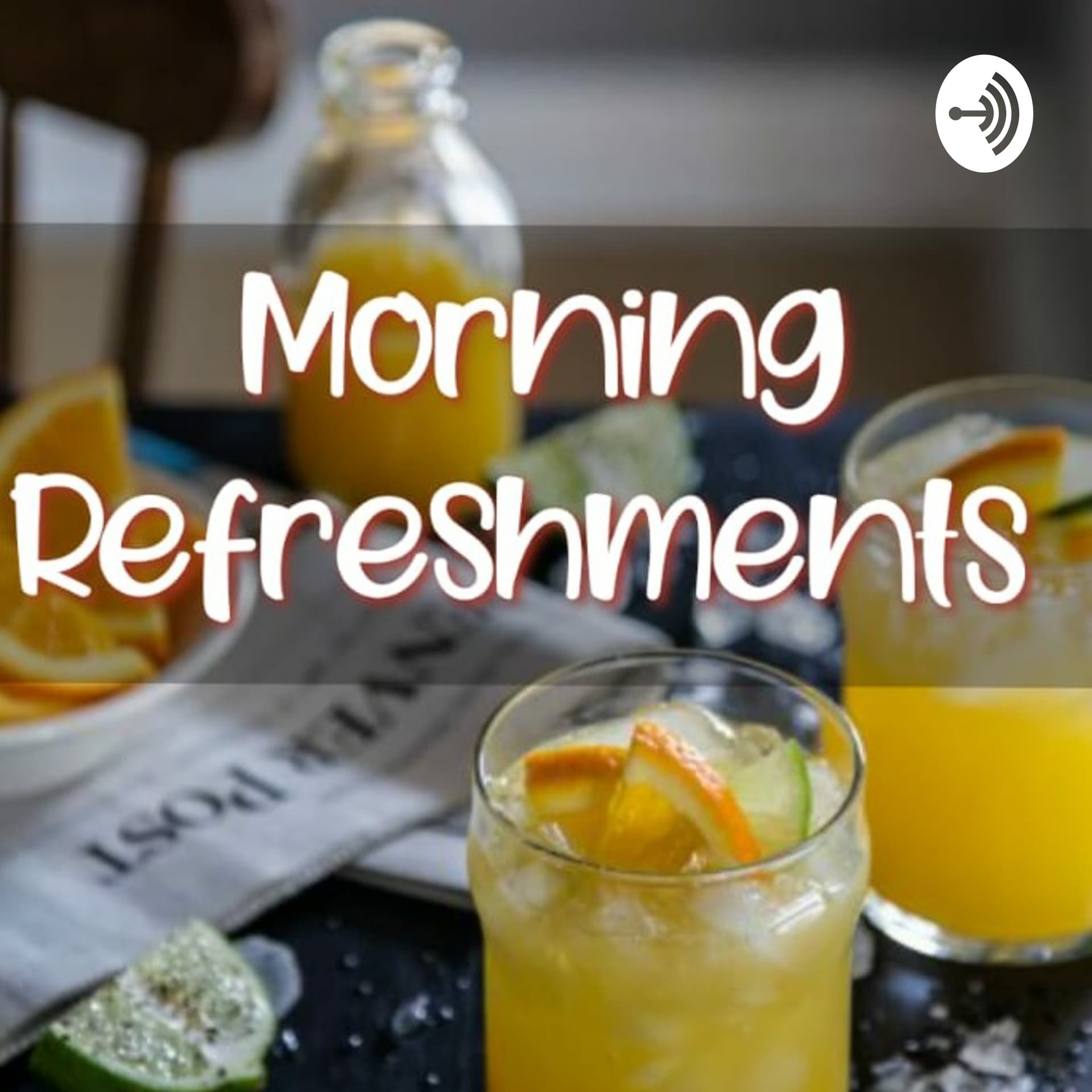 Morning Refreshment - Podcasts