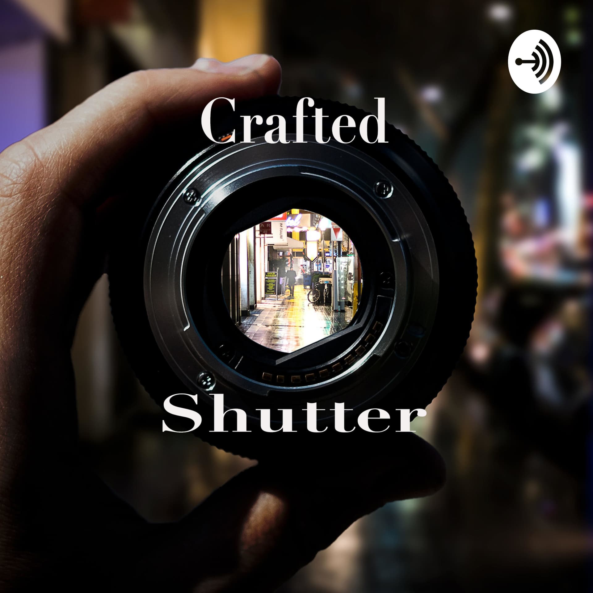 Crafted Shutter - Podcasts