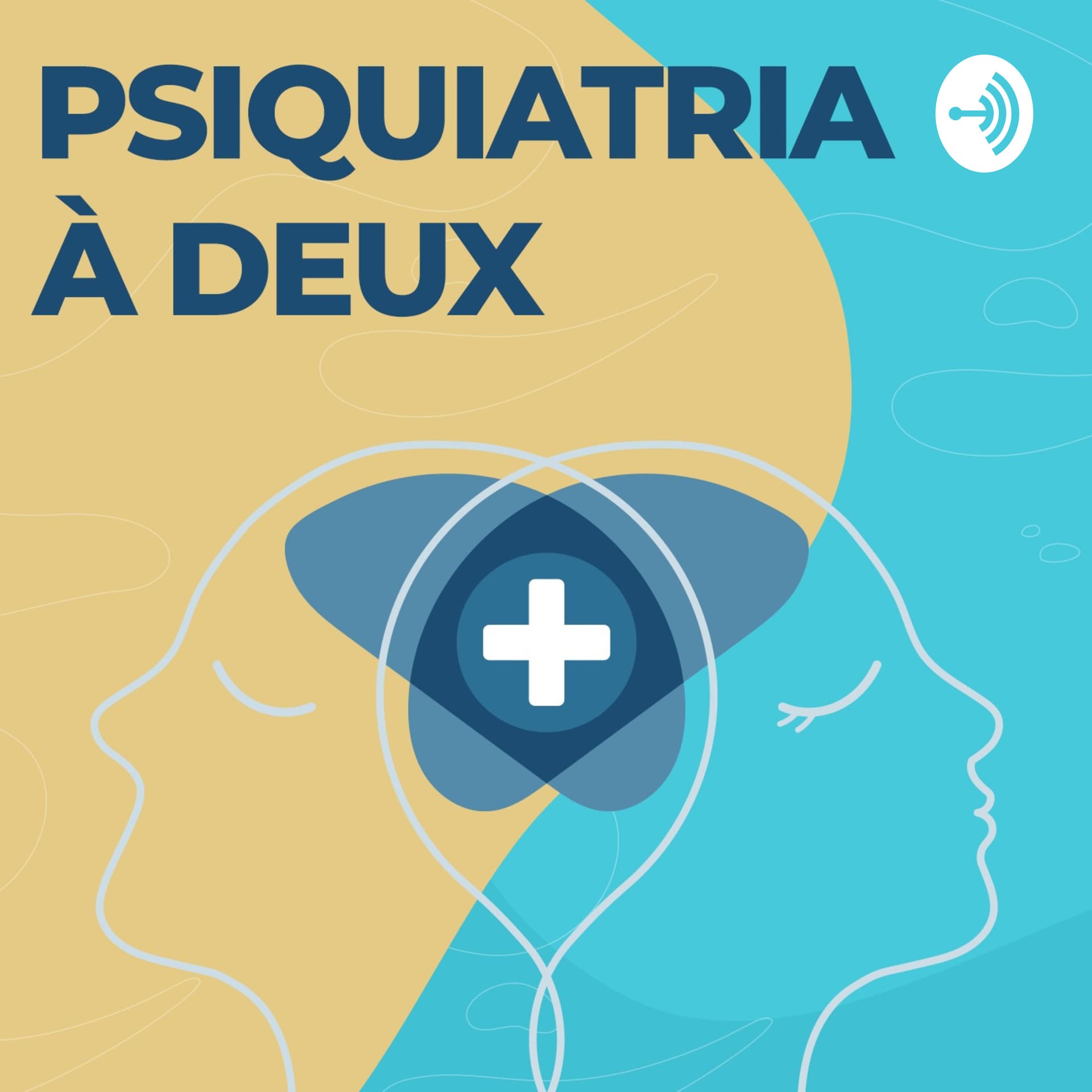 Psiquiatria à Deux - Podcasts