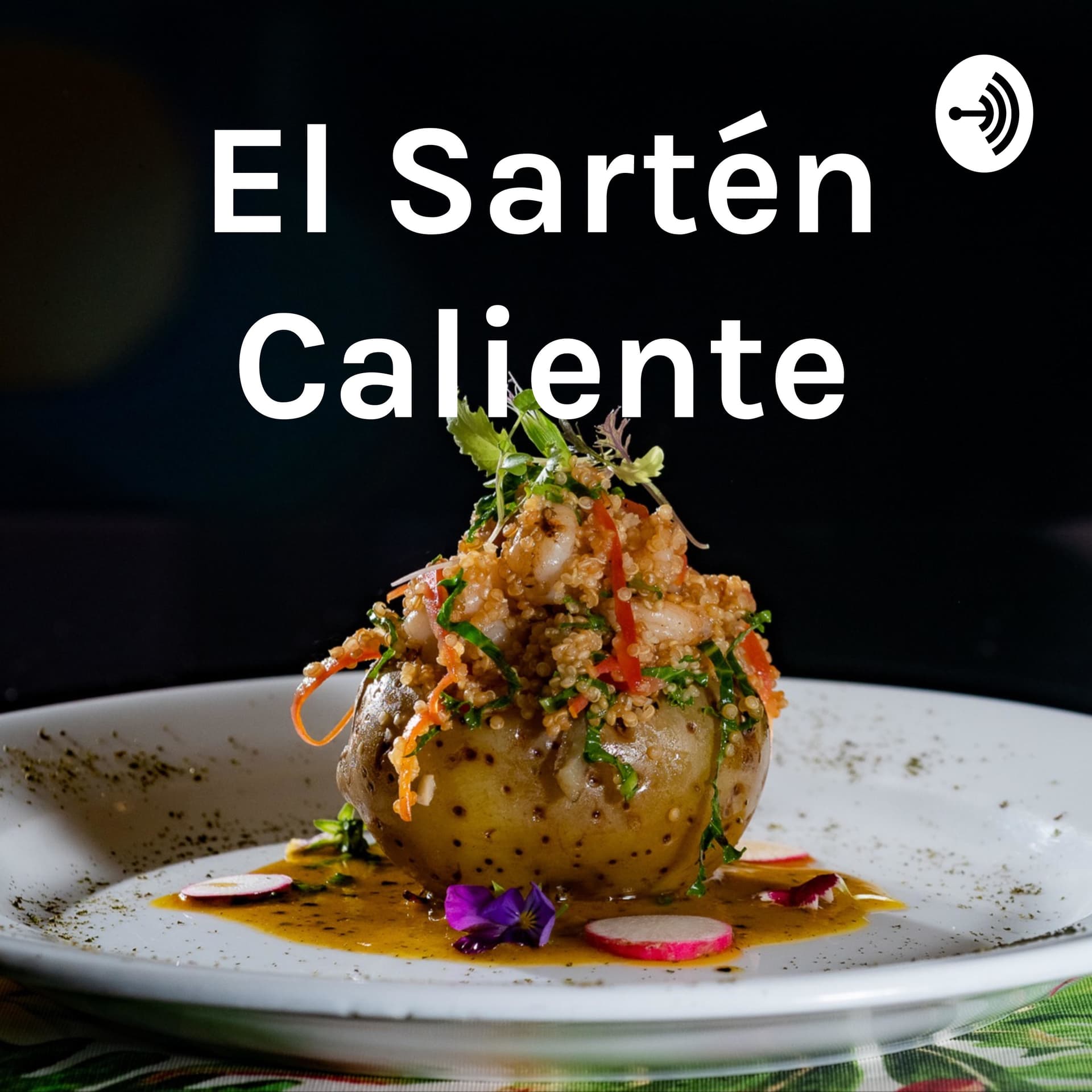 El Sartén Caliente - Podcasts
