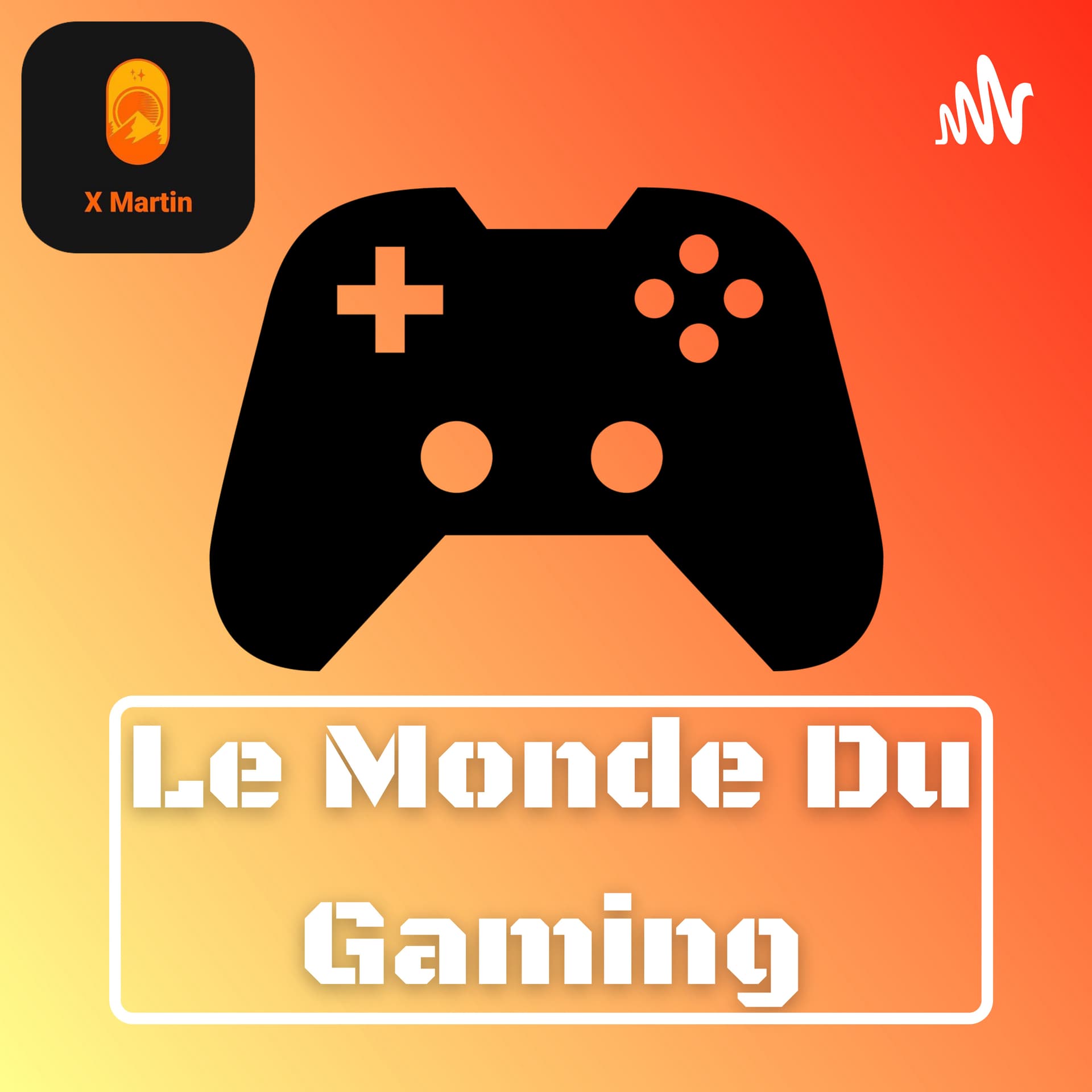 Le Monde Du Gaming - Podcasts