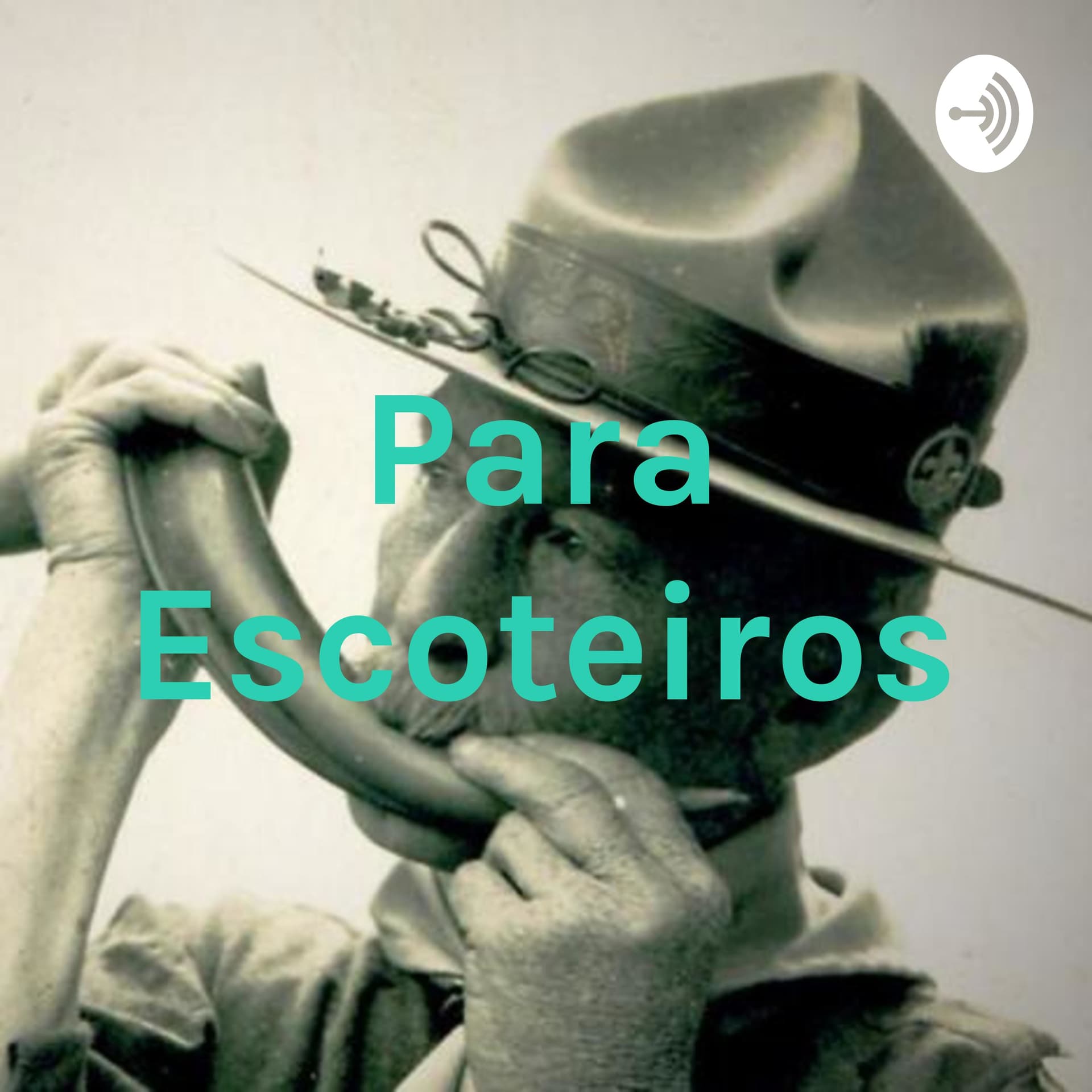 Para Escoteiros - Podcasts